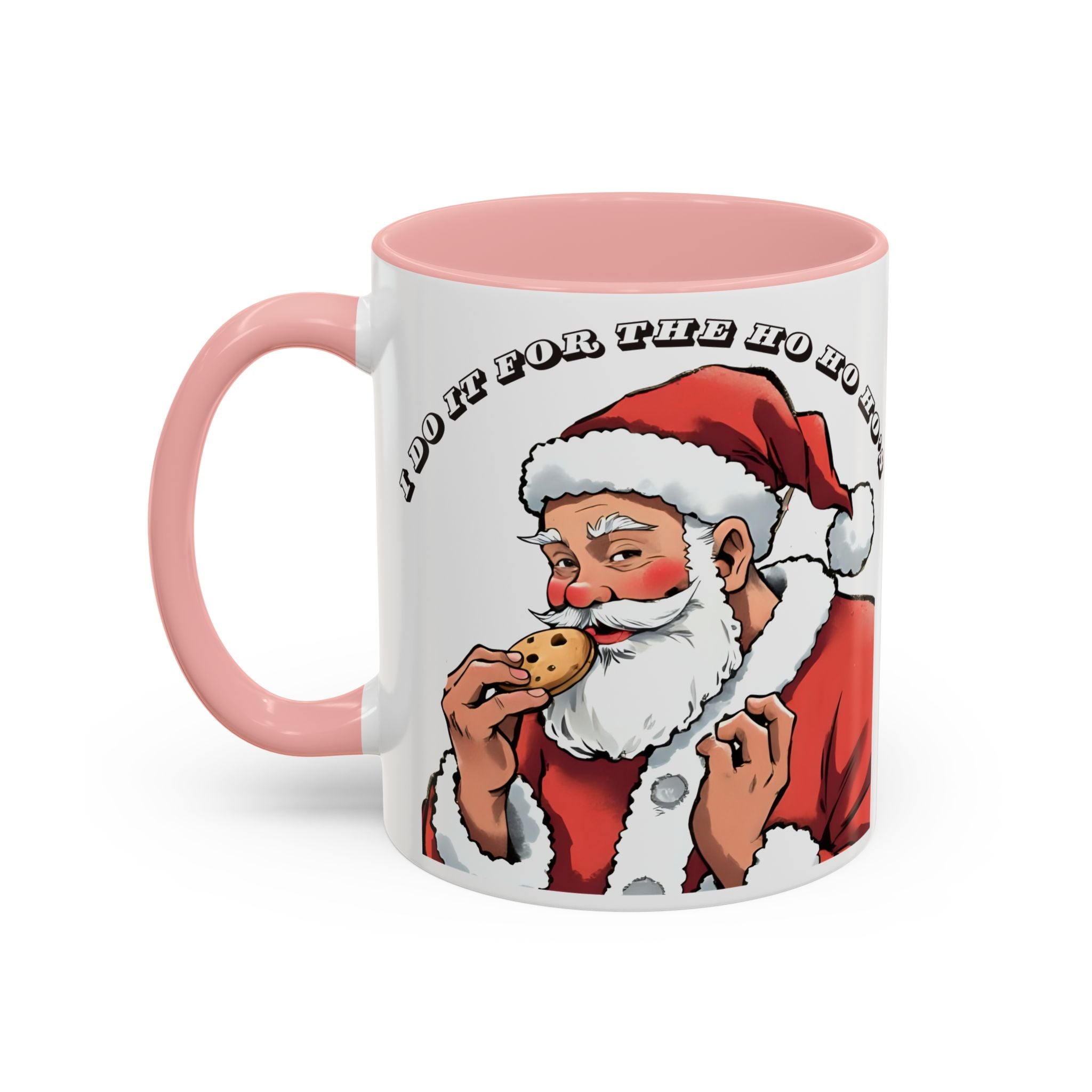 Coffee Mug - Santa Eating Cookie "I Do It For The Ho Ho Ho" Holiday Christmas Mug (11/15 oz)