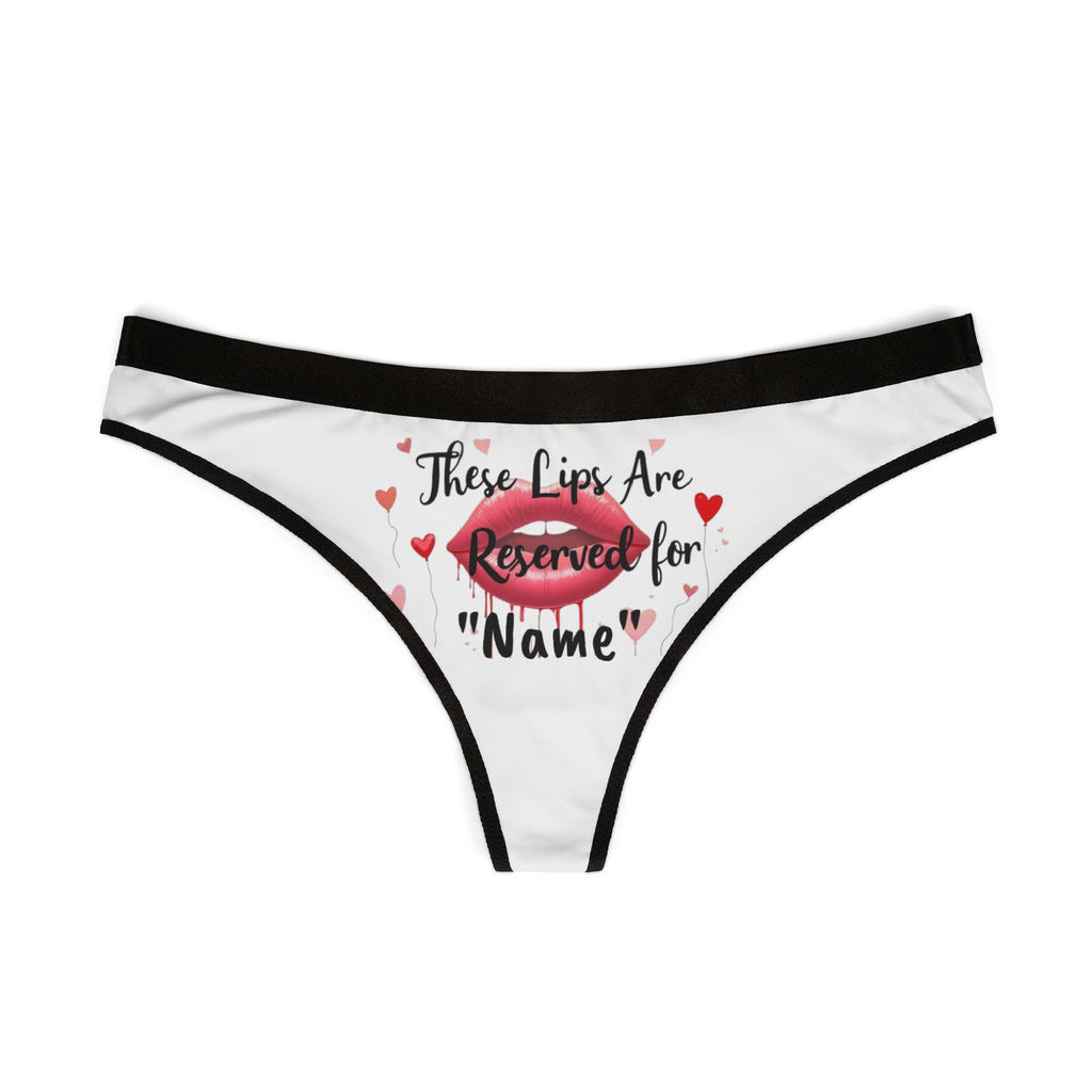 Personalized Pink Thong  - These Lips Are Reserved for ....