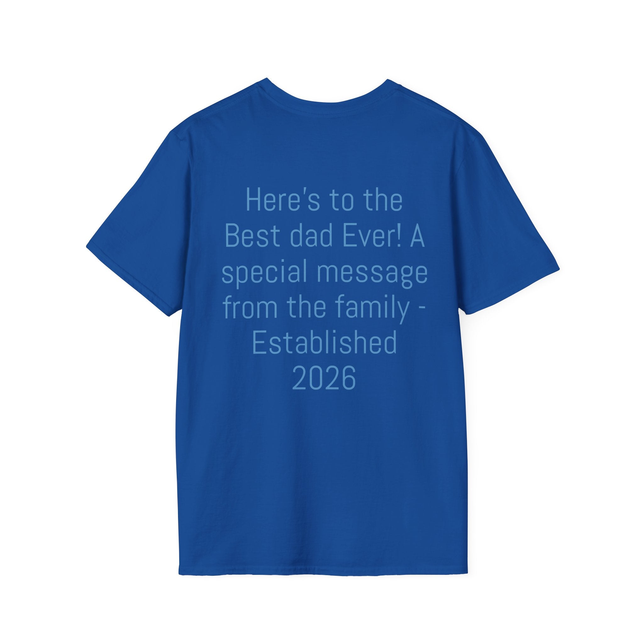 Certified #1 Dad T-Shirt — "Here's to the Best Dad Ever!" Personalized Family Message
