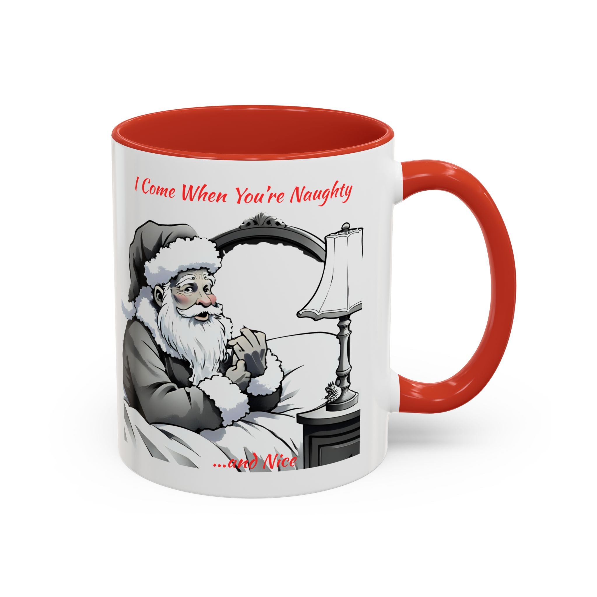 Santa Naughty Coffee Mug - "I Come When You're Naughty" Holiday Accent Mug (11/15oz)