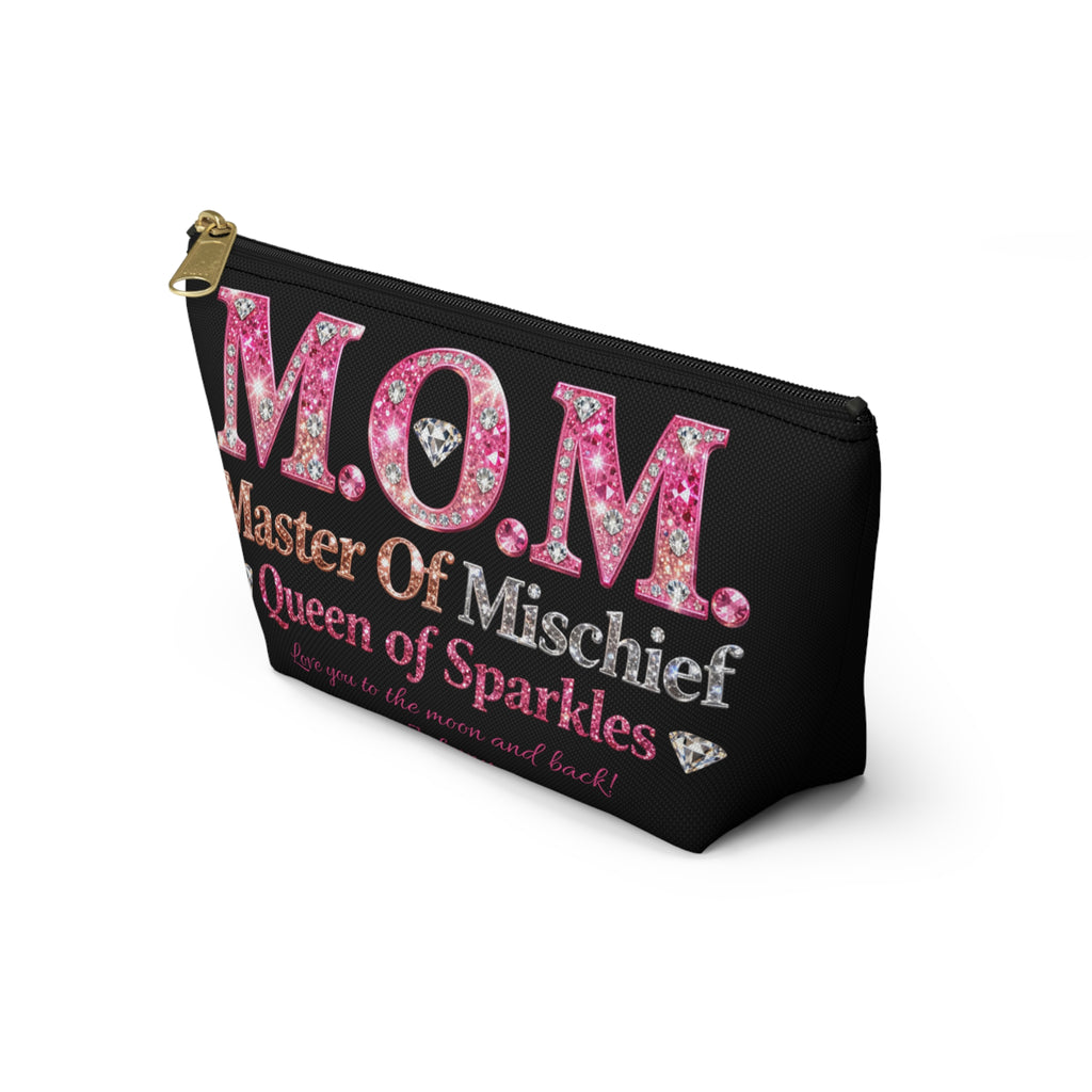 Mom Accessory Pouch — "M.O.M. Master Of Mischief, Queen of Sparkles" Makeup Bag