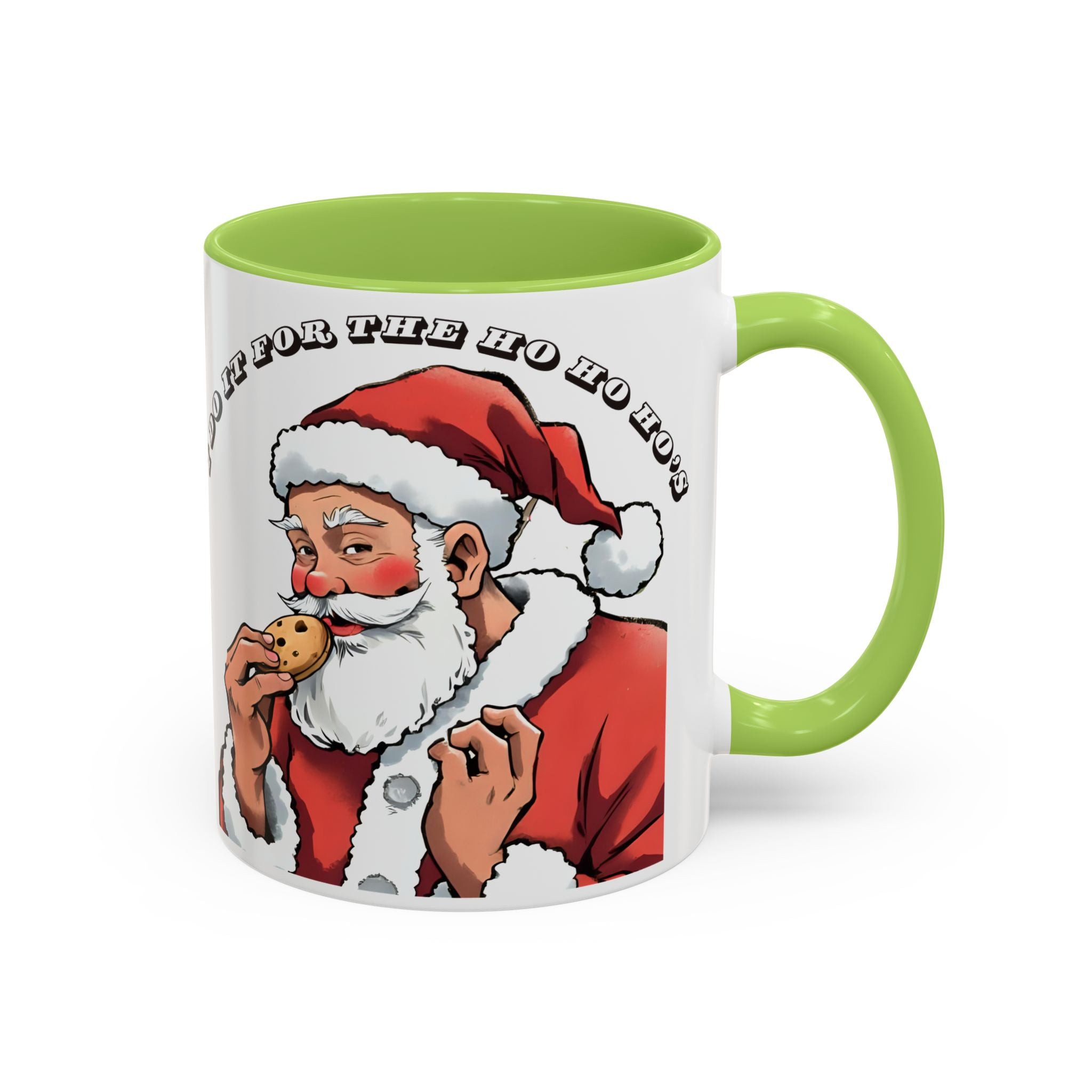 Coffee Mug - Santa Eating Cookie "I Do It For The Ho Ho Ho" Holiday Christmas Mug (11/15 oz)