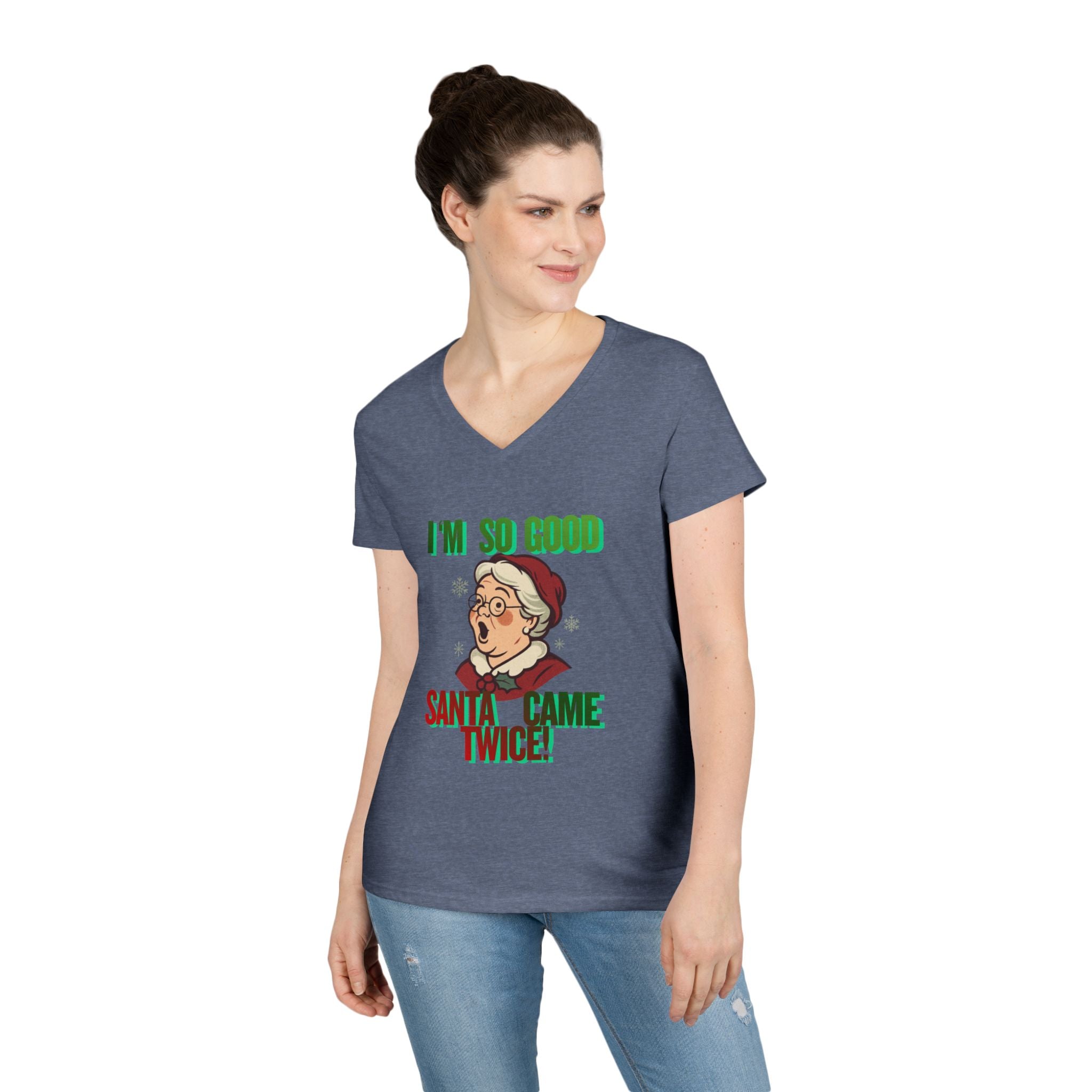 Adult Themed Mrs. Clause V-Neck Tee - 'I'm So Good Santa Came Twice' Christmas Attire