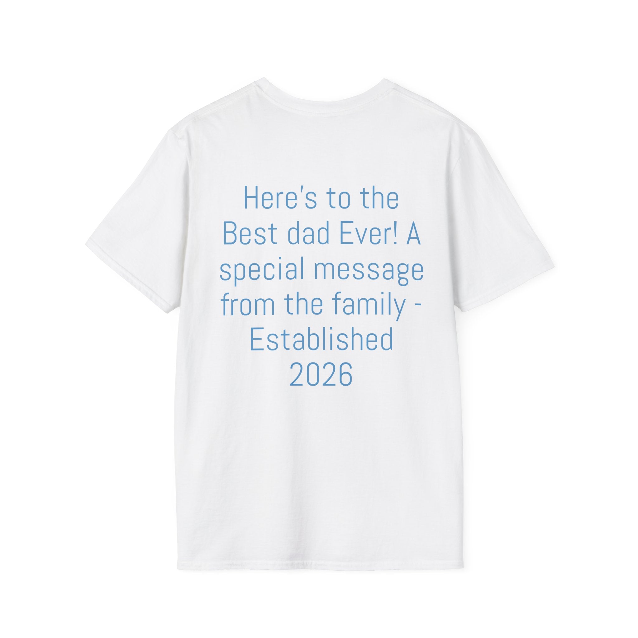 Certified #1 Dad T-Shirt — "Here's to the Best Dad Ever!" Personalized Family Message