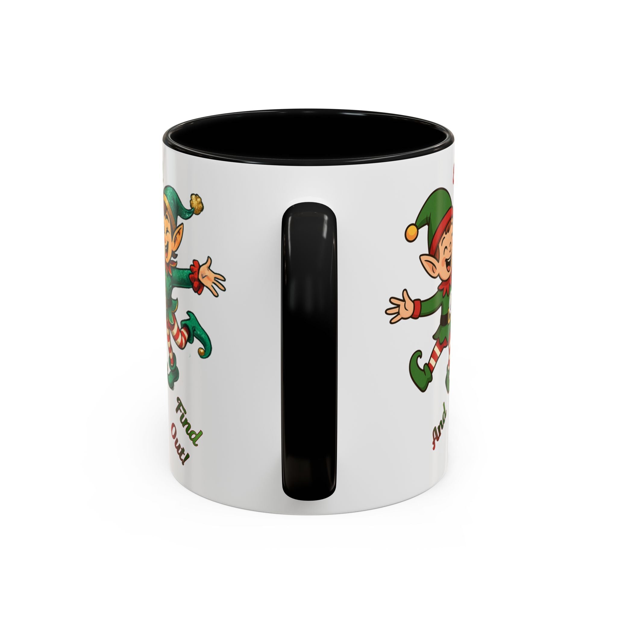 Funny Christmas Elf Holiday Mug (11/15oz) - 'Elf Around and Find Out' Christmas Mug