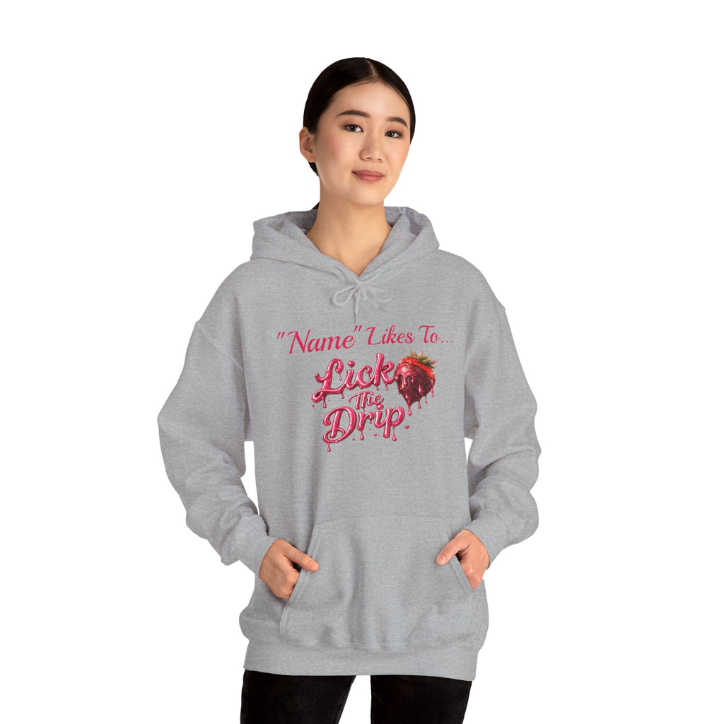 Personalized Hoodie - Valentine's Day "Lick The Drip"