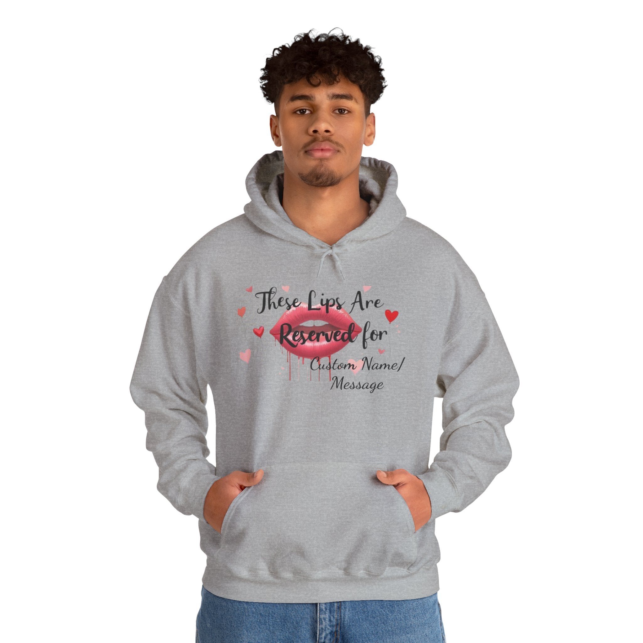 Reserved For You Hoodie — Personalized "These Lips Are Reserved For" Graphic Pullover