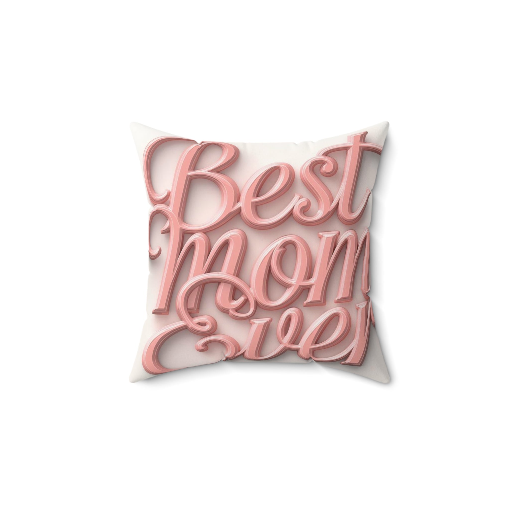 Best Mom Ever Faux Suede Pillow — Decorative Mother's Day Throw Pillow