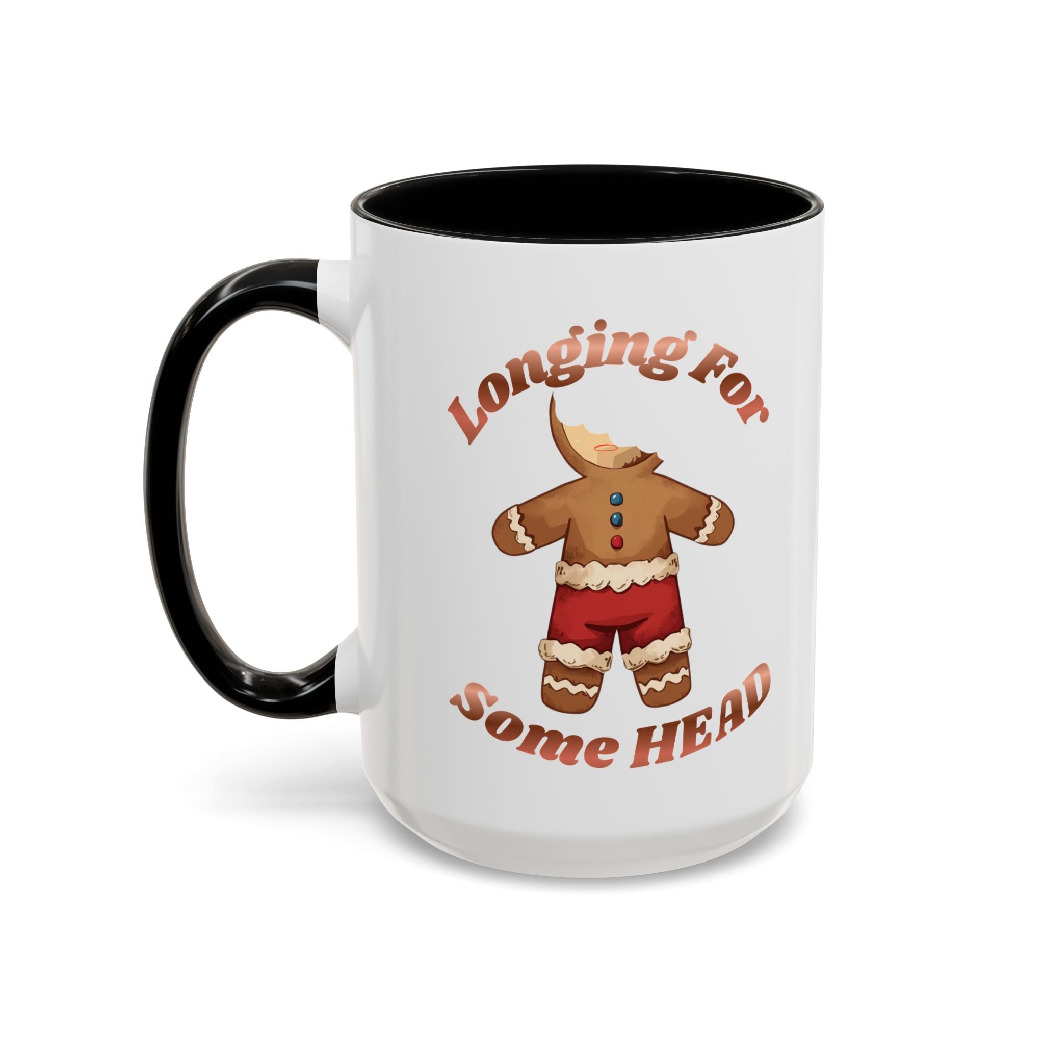 Gingerbread 'Longing For Some Head' Accent Coffee Mug (11/15oz)