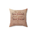 Decorative Pillow — "To my best friend, from your best friend" Sentimental Faux Suede Throw Pillow