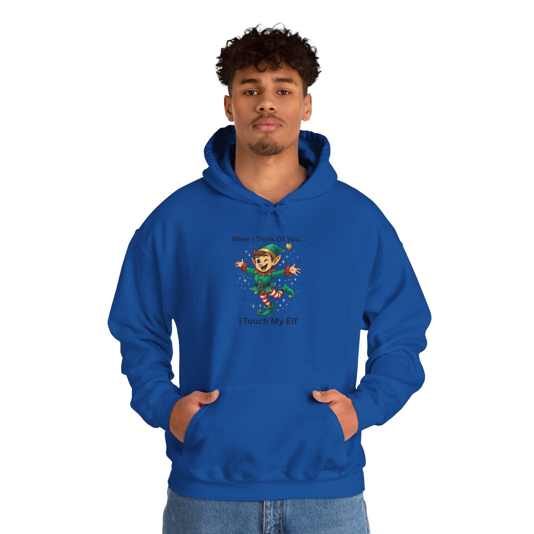 Christmas Elf Hoodie – “When I Think Of You… I Touch My Elf” Funny Holiday Sweatshirt