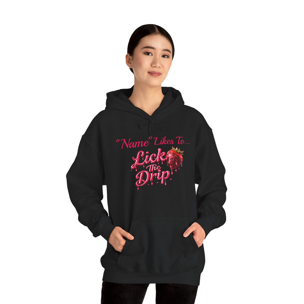 Personalized Hoodie - Valentine's Day "Lick The Drip"