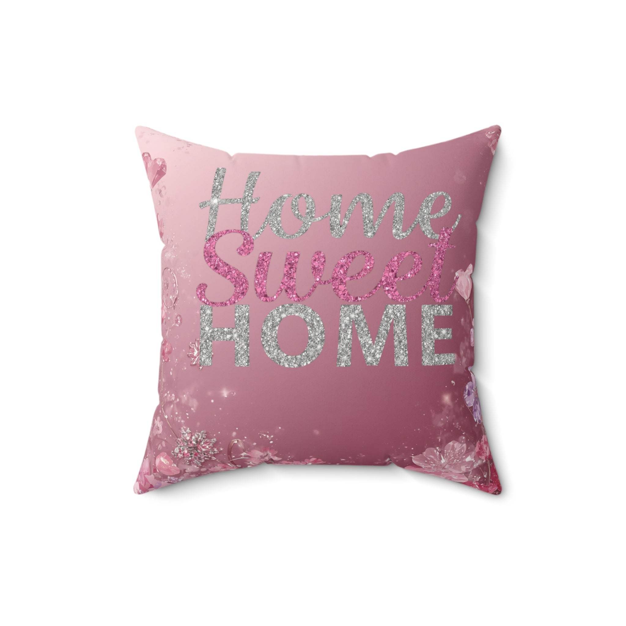 Home Sweet Home Pink Decorative Pillow — Faux Suede Square Throw Pillow