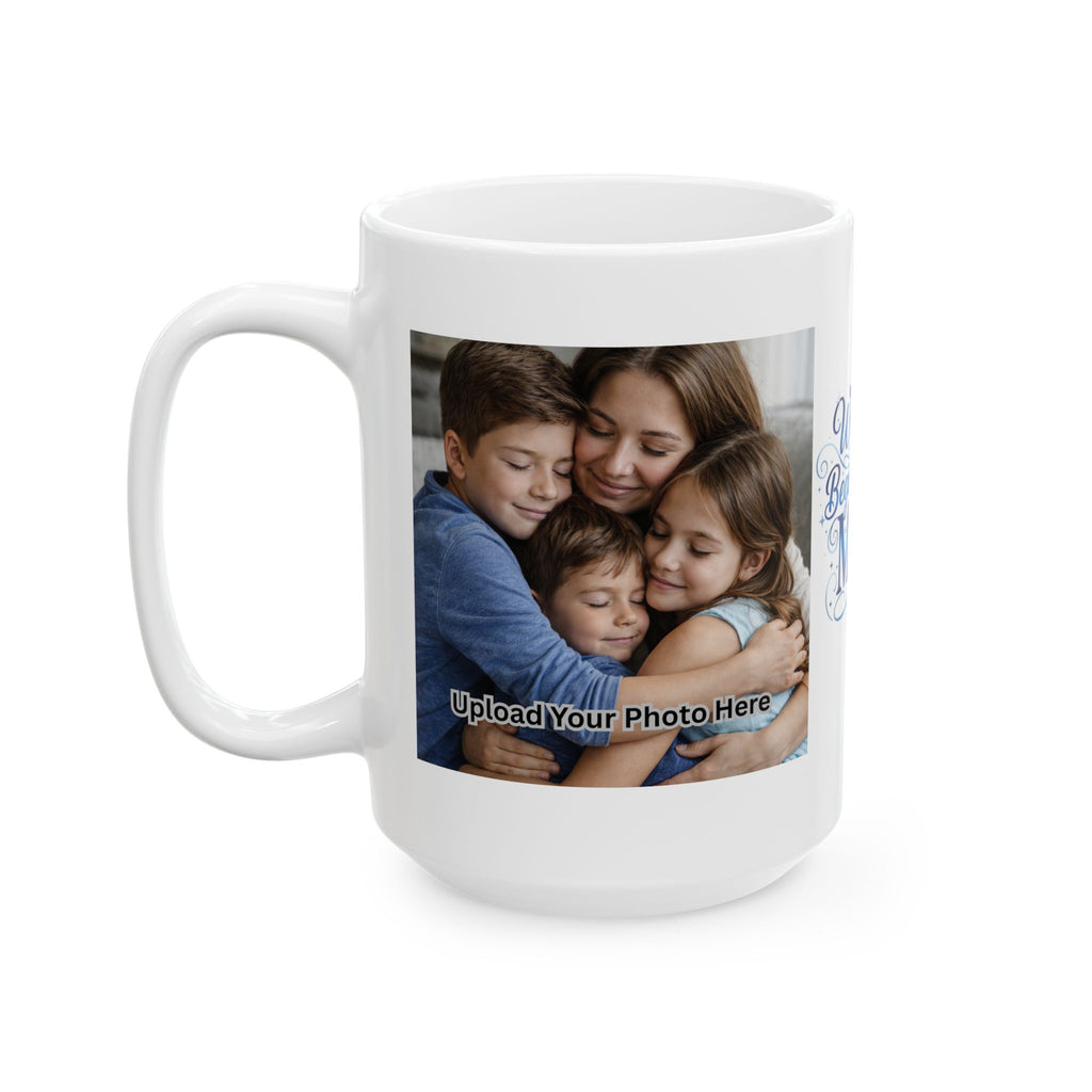 “Warmth Begins With Mom” Ceramic Mug — Mother’s Day Photo Collage Coffee Cup (11oz & 15oz)