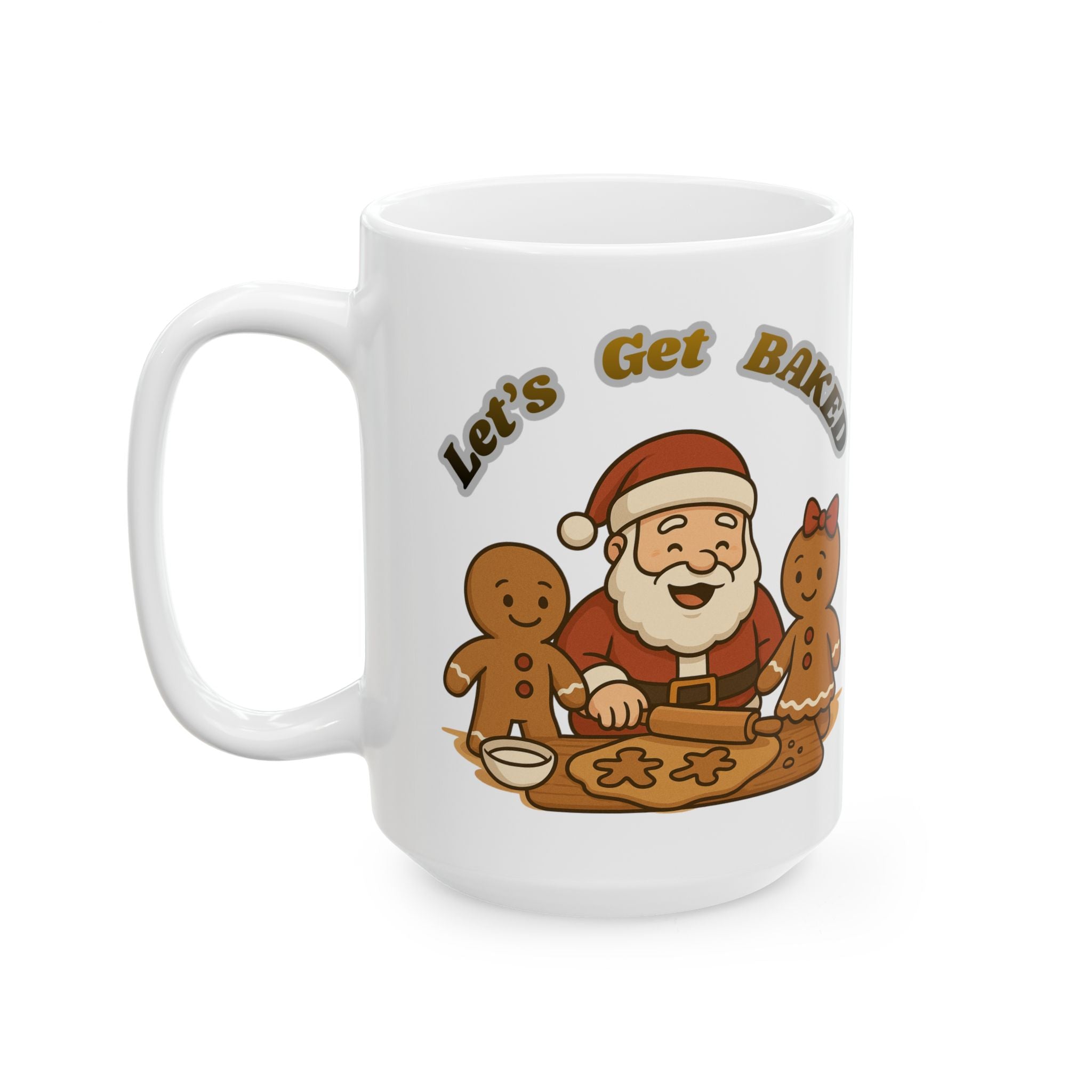 Christmas Mug - "Let's Get Baked" Santa & Gingerbread Holiday Ceramic Coffee Mug (11oz, 15oz)