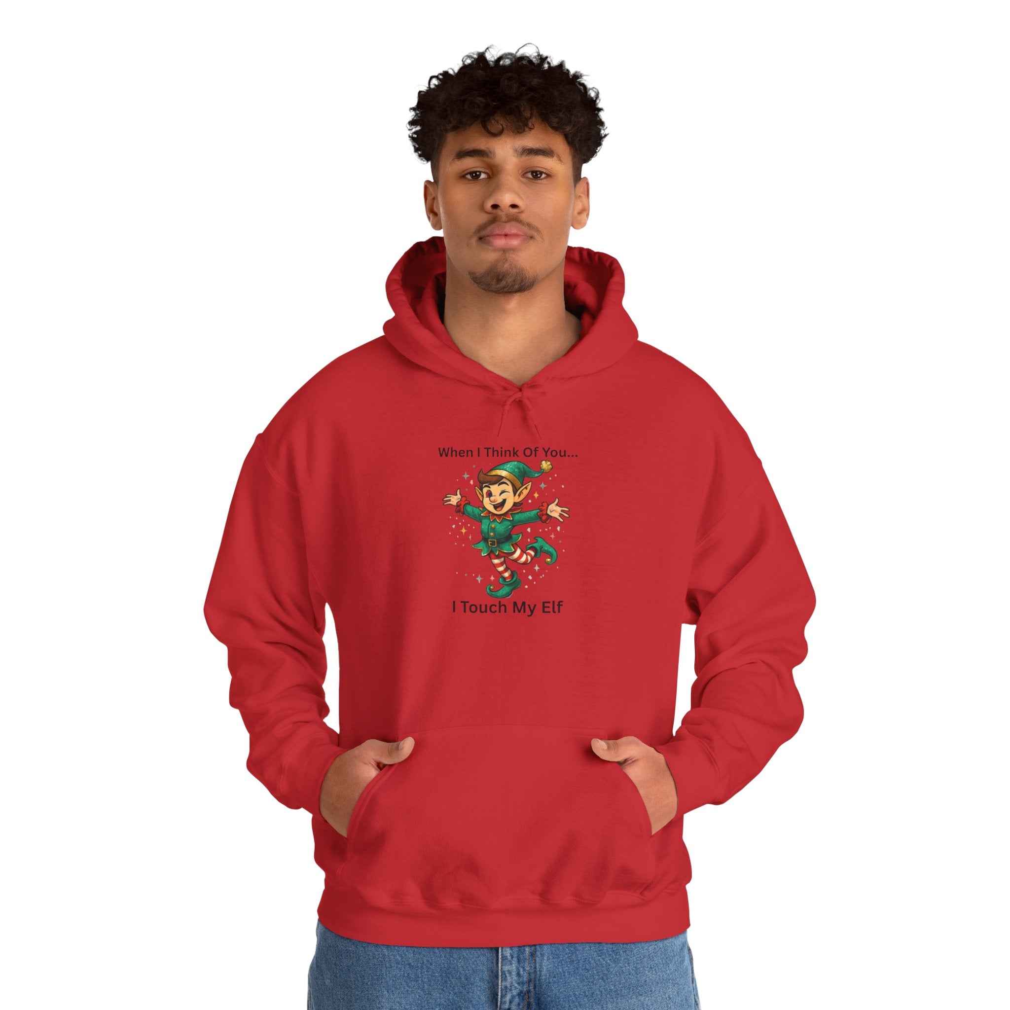 Christmas Elf Hoodie – “When I Think Of You… I Touch My Elf” Funny Holiday Sweatshirt