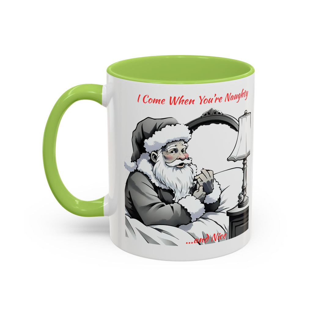 Santa Naughty Coffee Mug - "I Come When You're Naughty" Holiday Accent Mug (11/15oz)