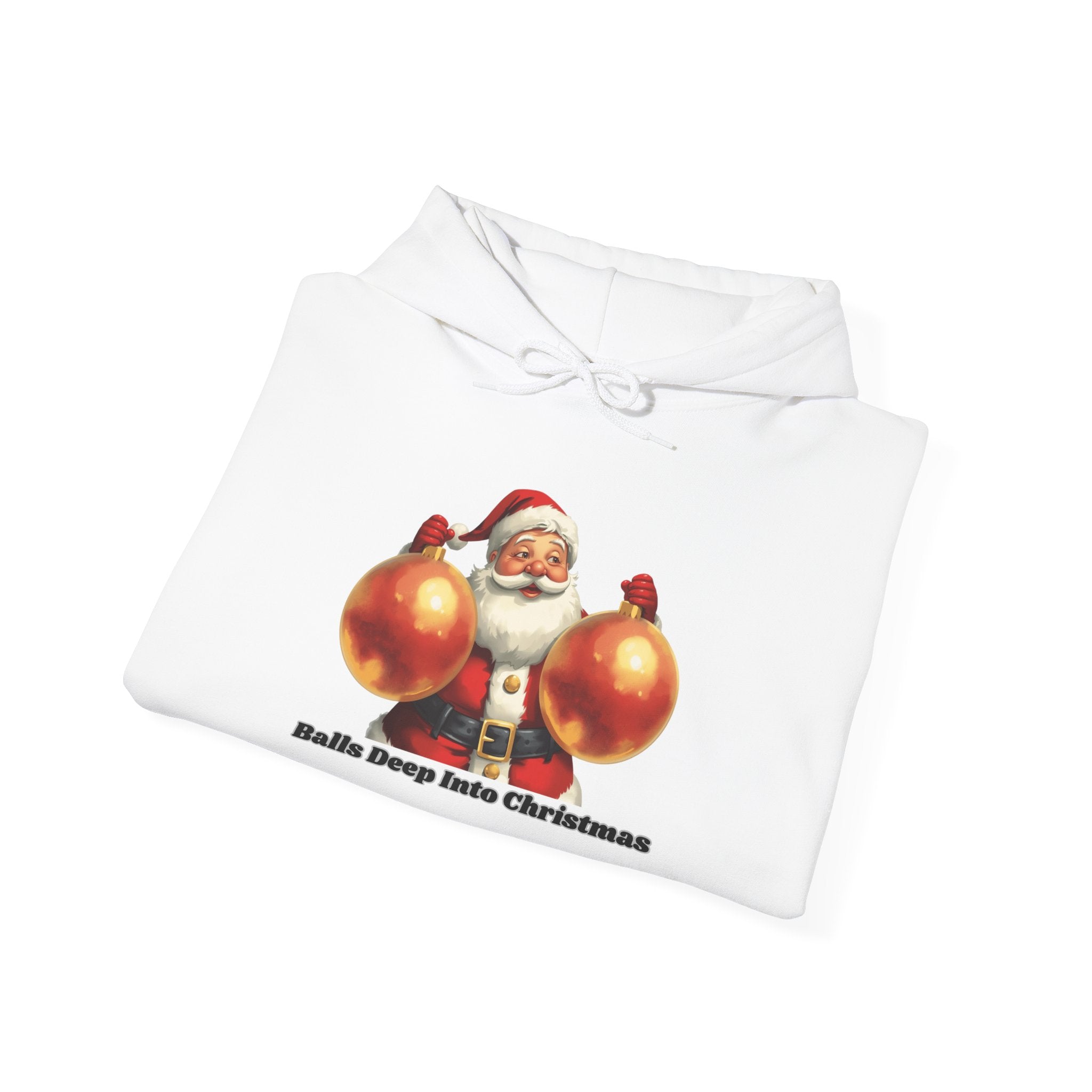 Adult Themed Santa Ornament Hoodie - 'Balls Deep Into Christmas' Christmas Attire