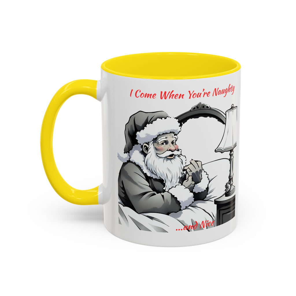 Santa Naughty Coffee Mug - "I Come When You're Naughty" Holiday Accent Mug (11/15oz)
