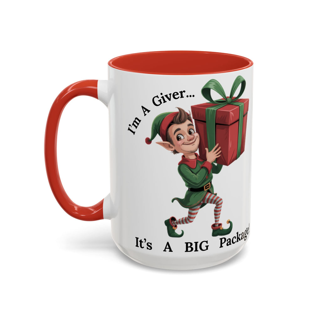 I'm A Giver Elf - Hilarious Adult Themed Coffee Cup