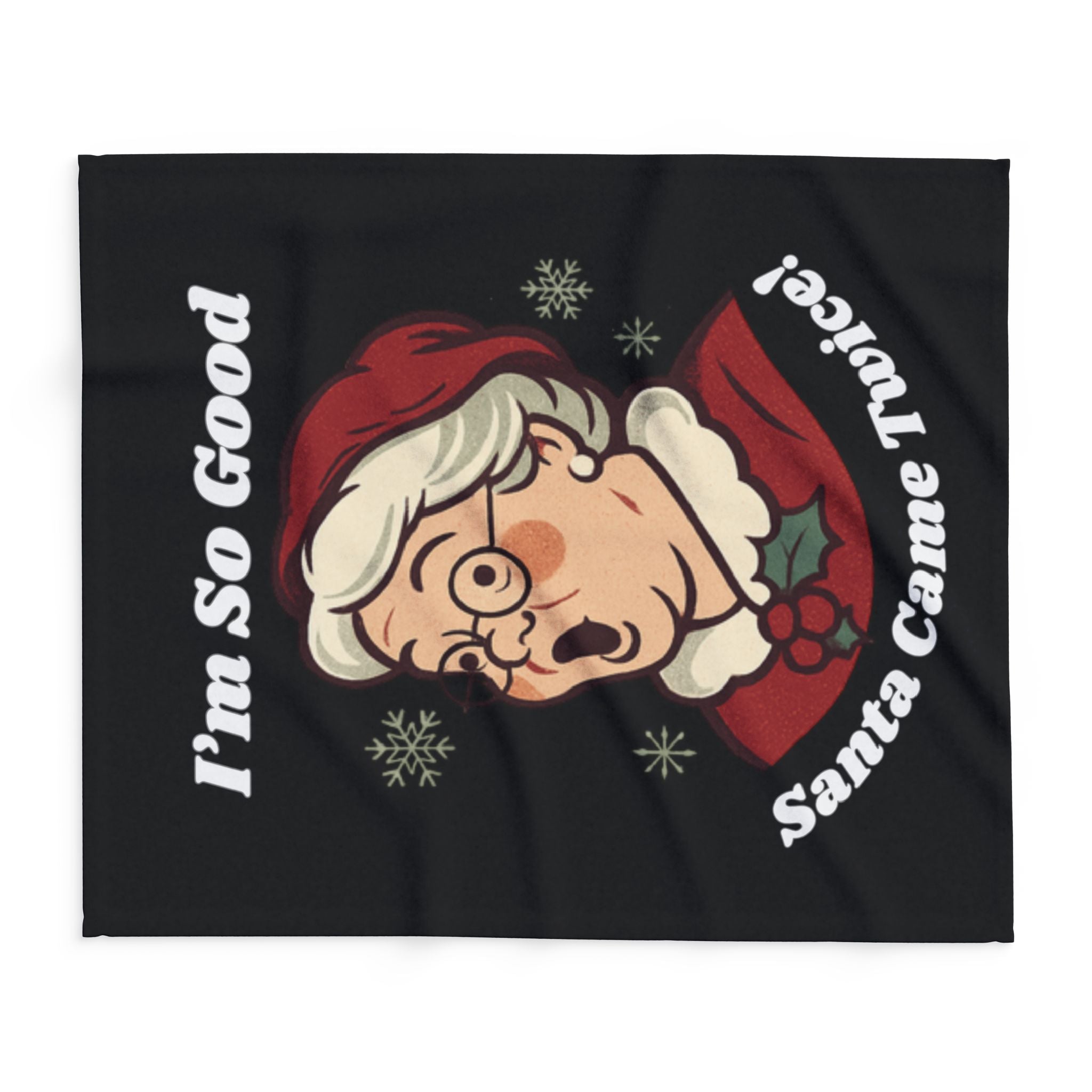 Funny Christmas Throw Blanket — “I’m So Good Santa Came Twice!” Holiday Fleece