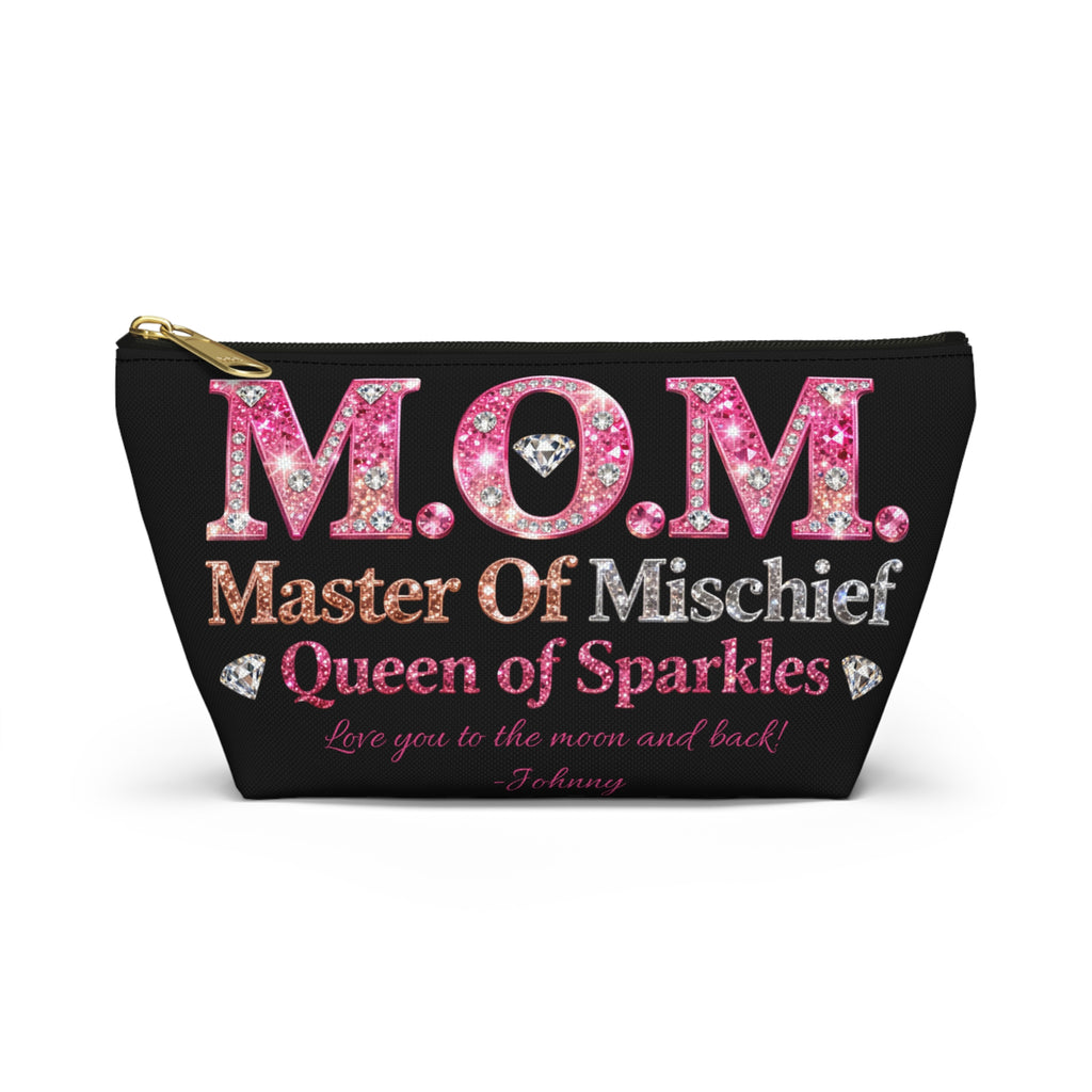 Mom Accessory Pouch — "M.O.M. Master Of Mischief, Queen of Sparkles" Makeup Bag