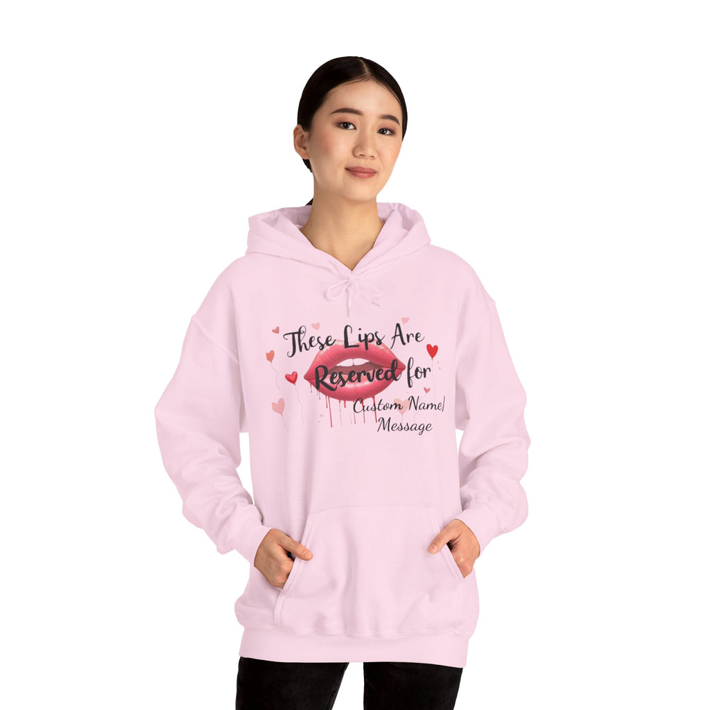 Reserved For You Hoodie — Personalized "These Lips Are Reserved For" Graphic Pullover
