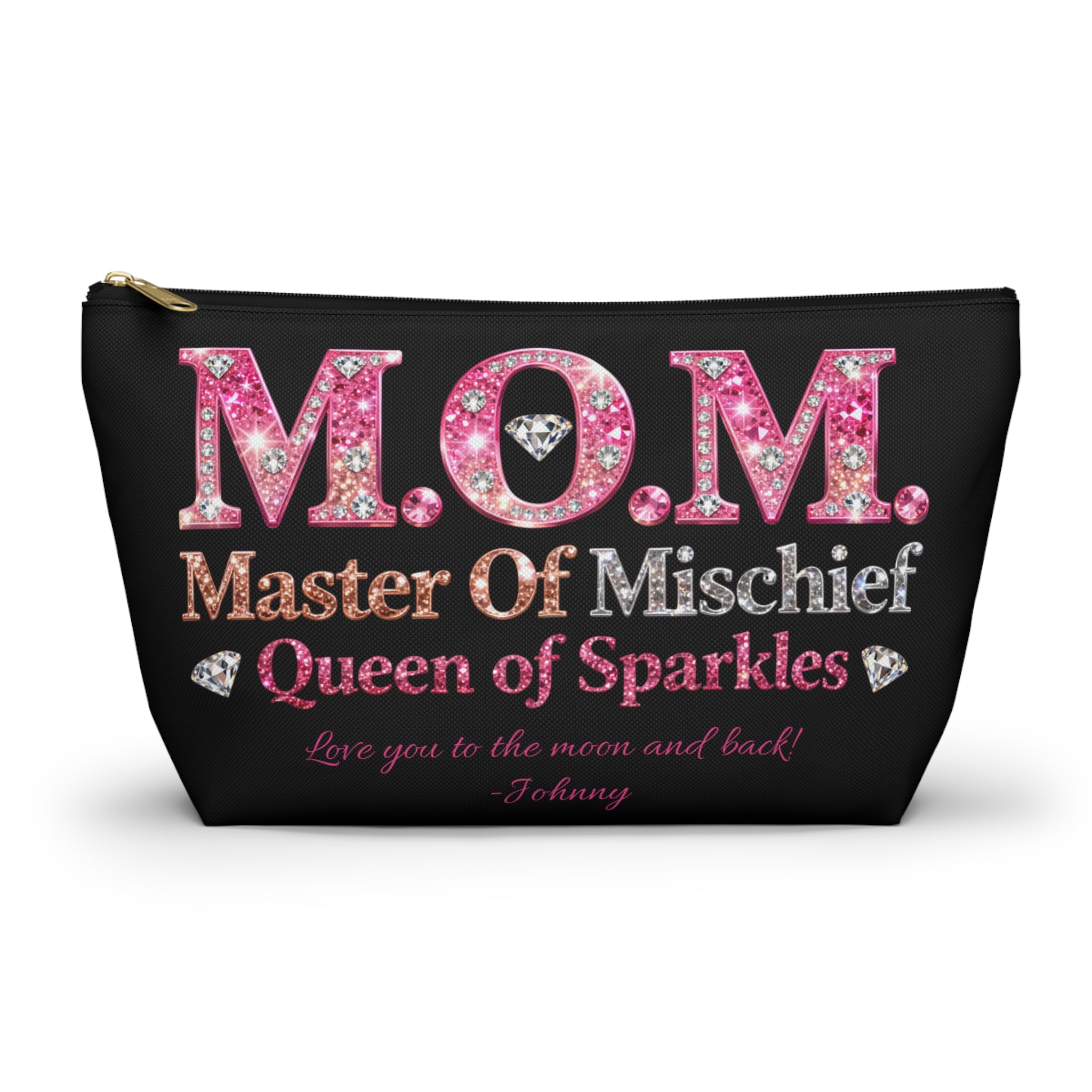 Mom Accessory Pouch — "M.O.M. Master Of Mischief, Queen of Sparkles" Makeup Bag