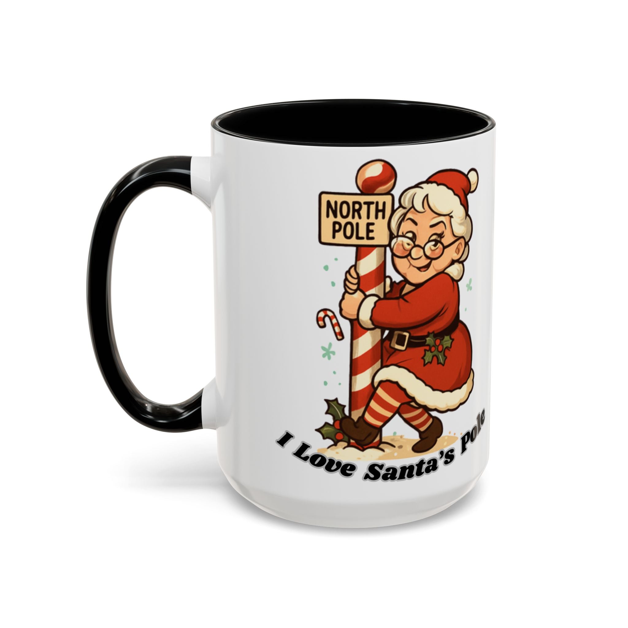 Festive Mrs. Claus Holiday Gift (11/15 oz) - 'I Love Santa's Pole' Coffee Mug
