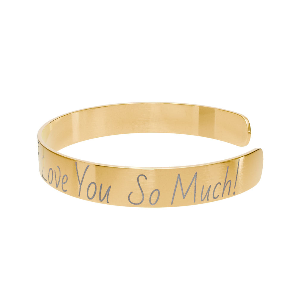 Engraved Gold Cuff Bracelet — "I Love You So Much" Personalized Heart Message