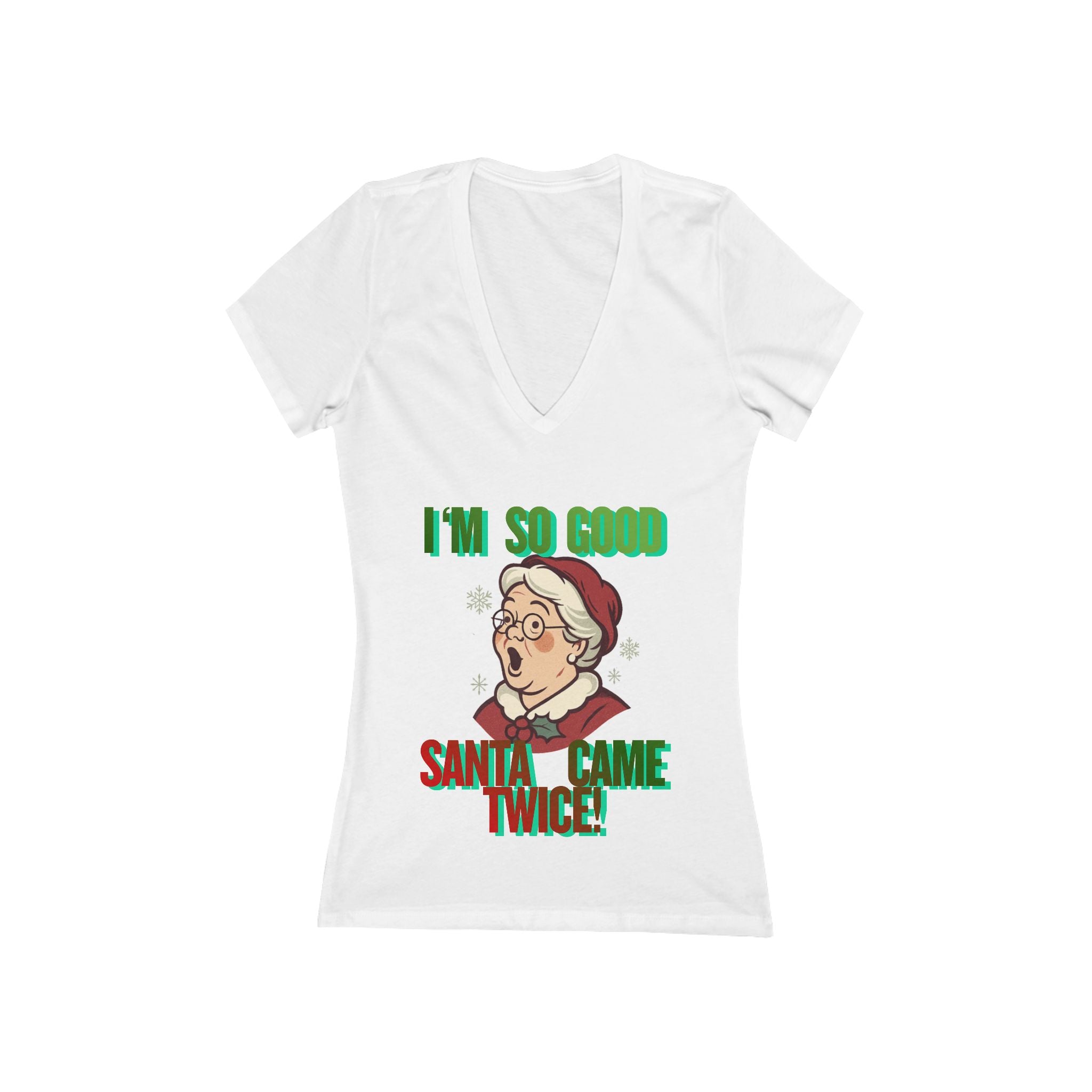 Women's 'I'm So Good Santa Came Twice!' Christmas V-Neck Tee