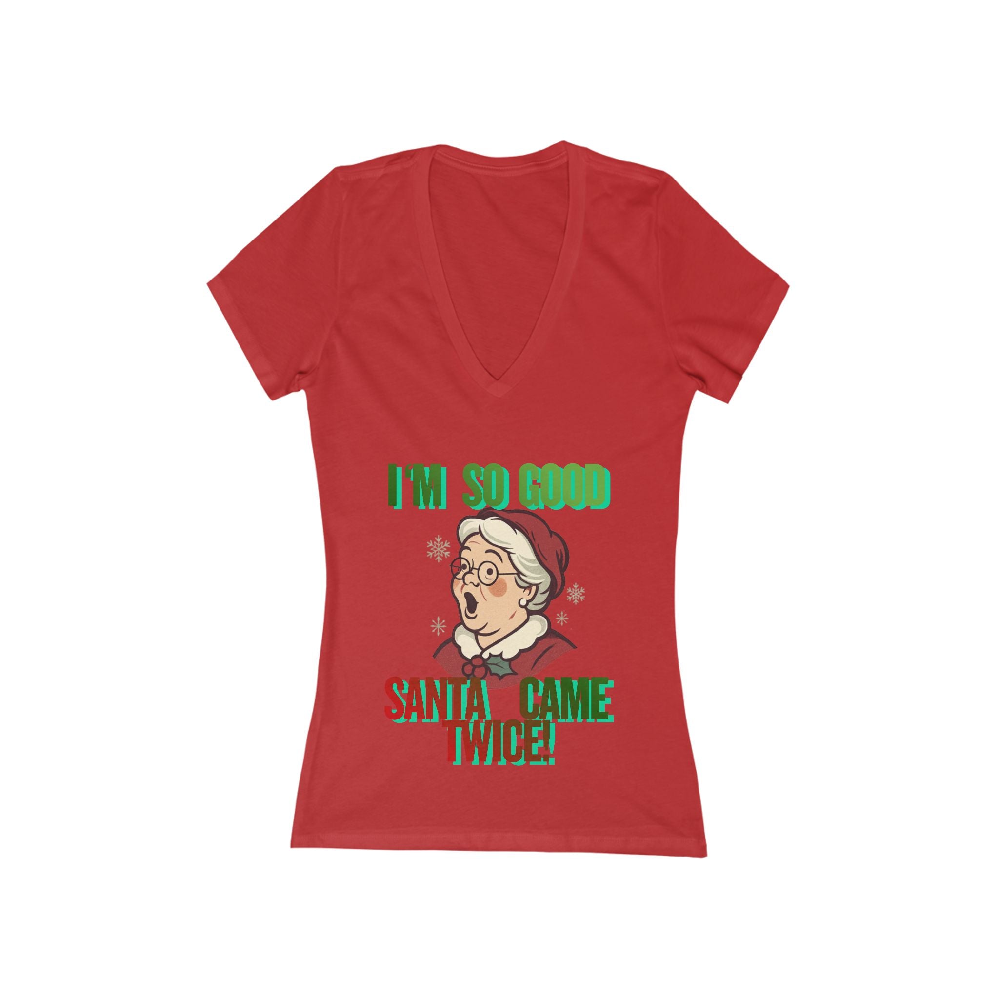 Women's 'I'm So Good Santa Came Twice!' Christmas V-Neck Tee
