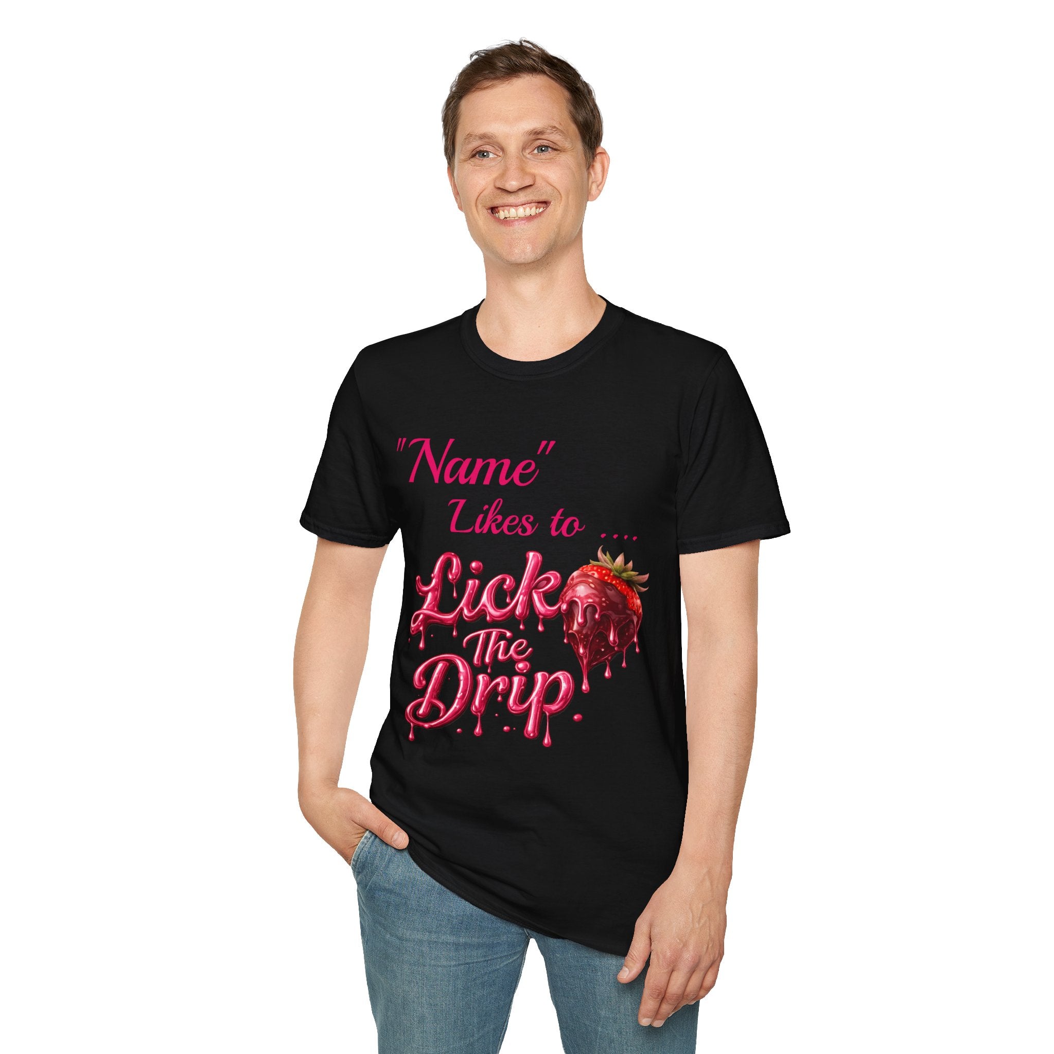 “Name Likes to Lick the Drip” Strawberry Drip Graphic T-Shirt