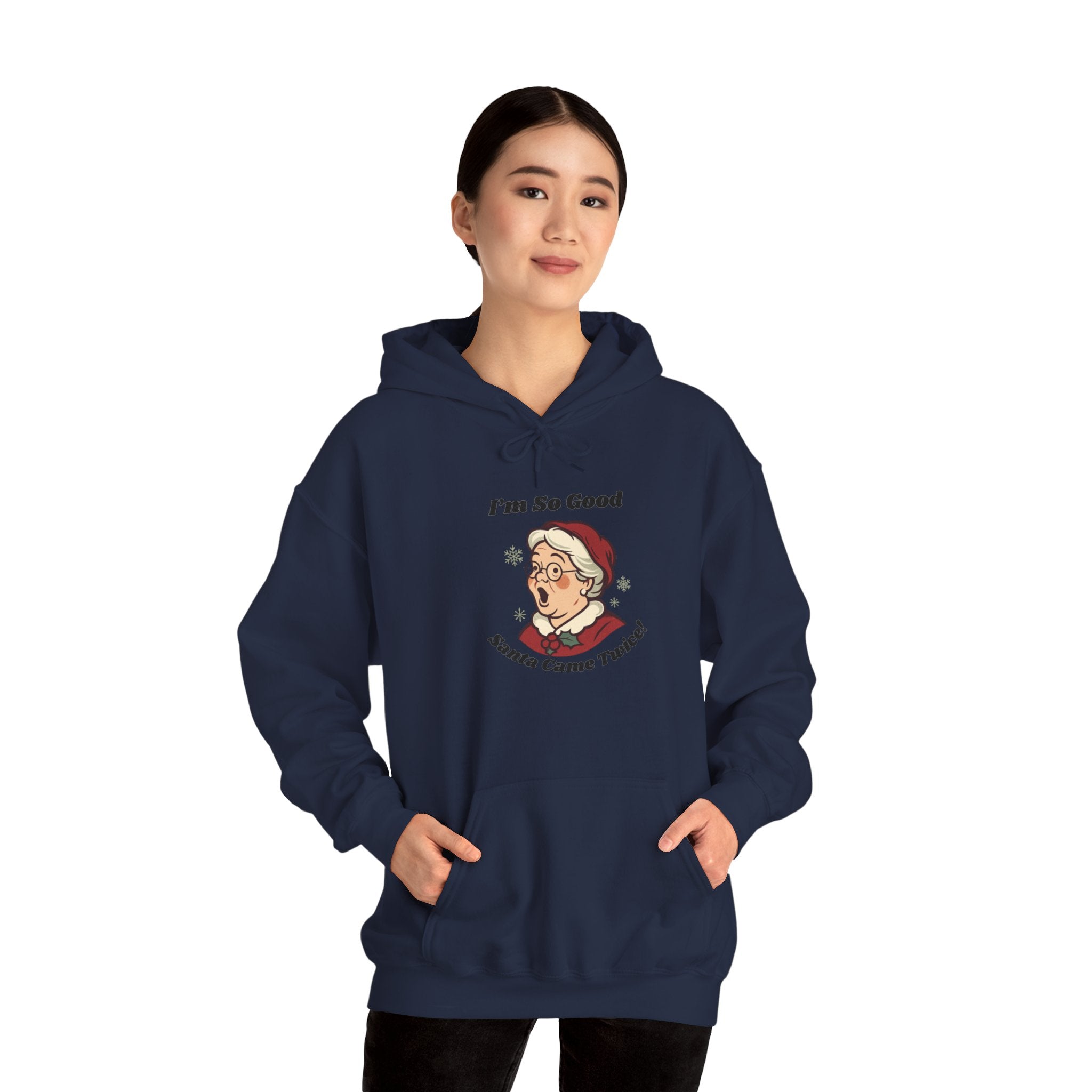 Adult Themed Mrs. Clause Hoodie - 'I’m So Good Santa Came Twice' Christmas Attire
