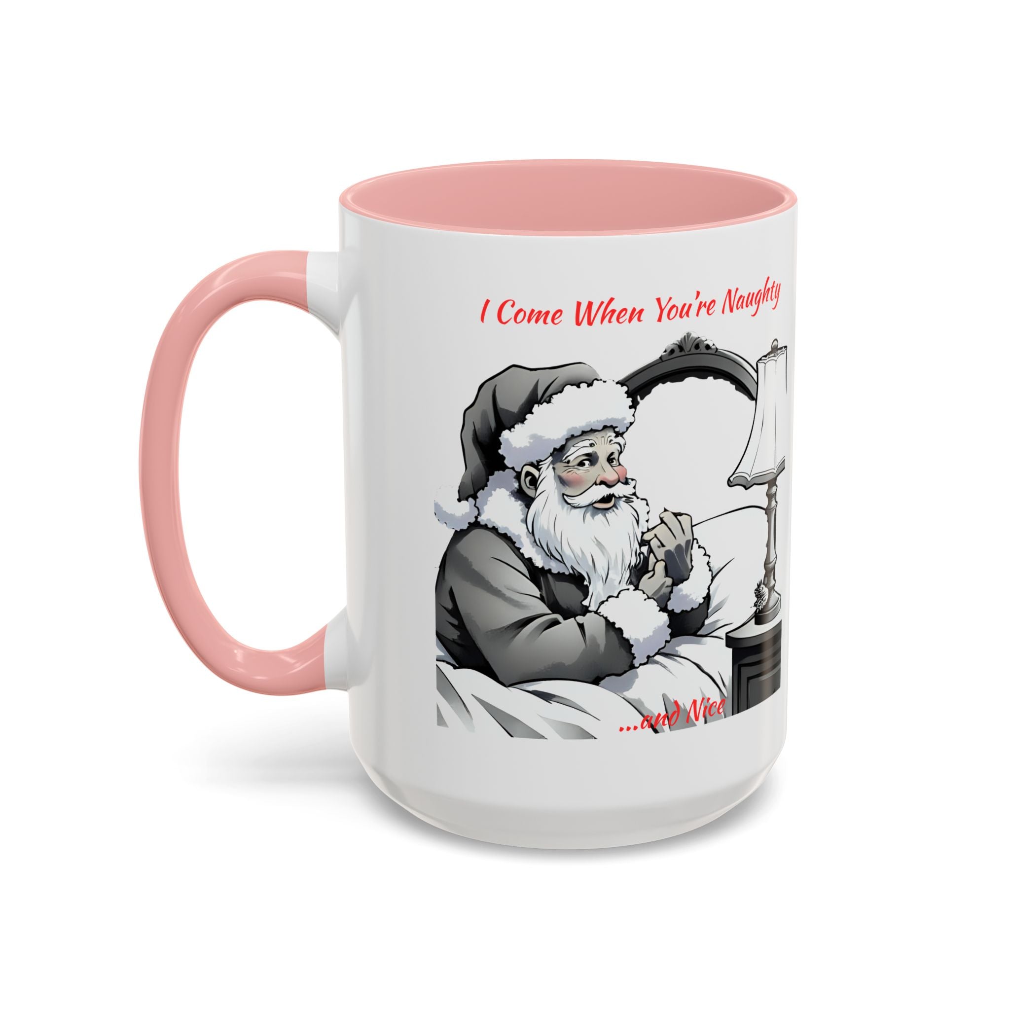 Santa Naughty Coffee Mug - "I Come When You're Naughty" Holiday Accent Mug (11/15oz)