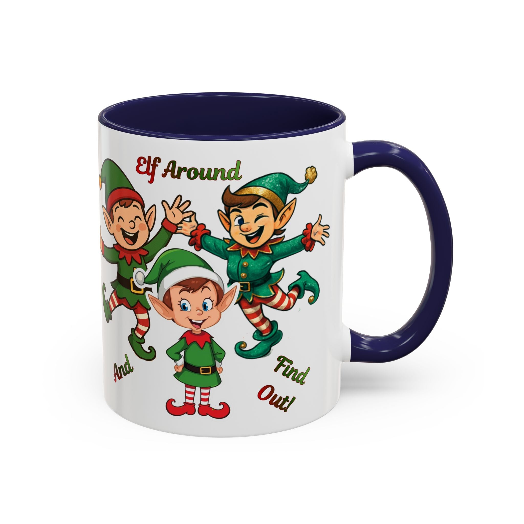 Funny Christmas Elf Holiday Mug (11/15oz) - 'Elf Around and Find Out' Christmas Mug