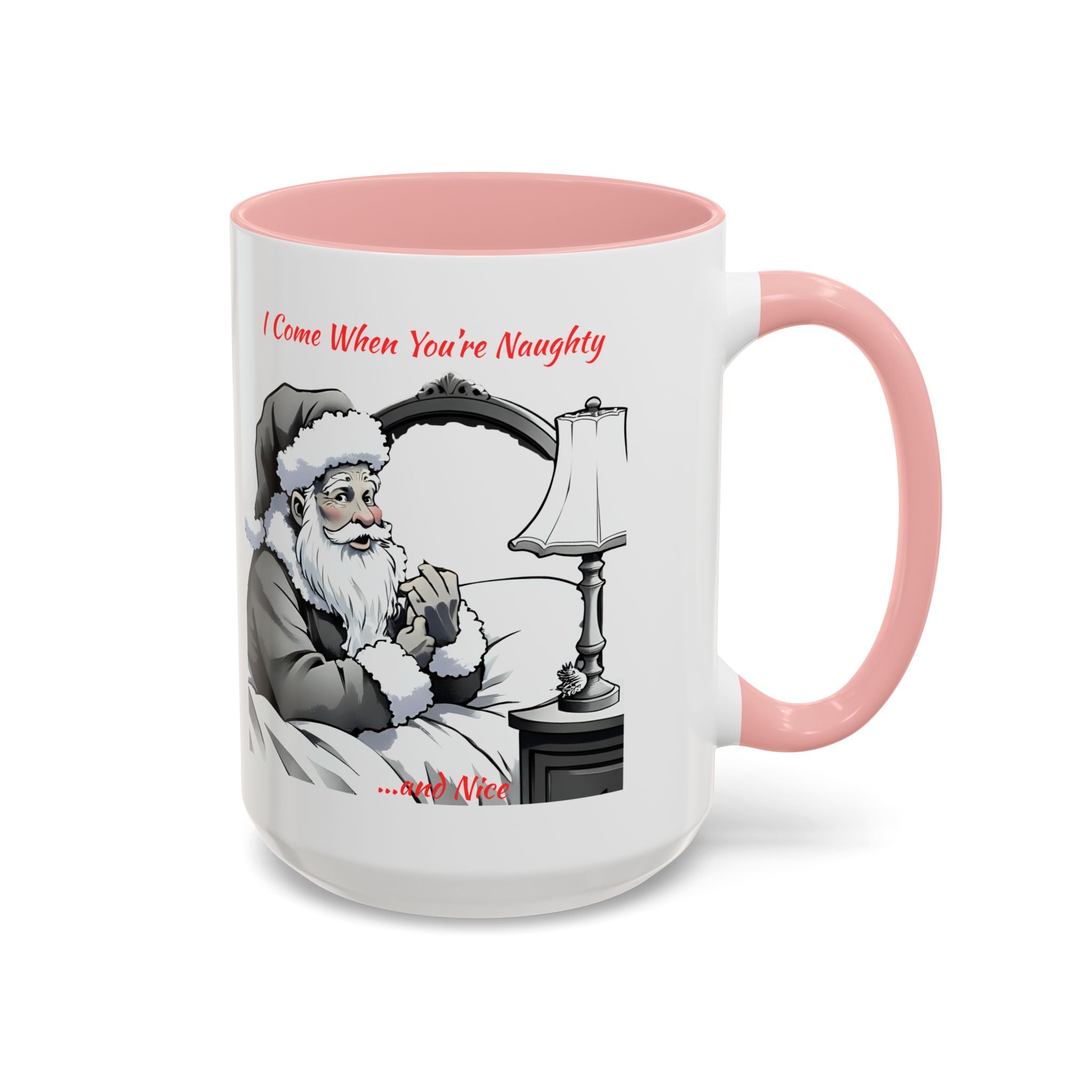 Santa Naughty Coffee Mug - "I Come When You're Naughty" Holiday Accent Mug (11/15oz)