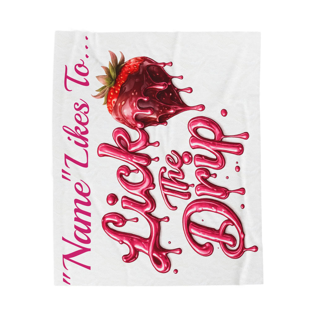 Personalized Velveteen Plush Blanket — "Lick the Drip" Strawberry Drip Design