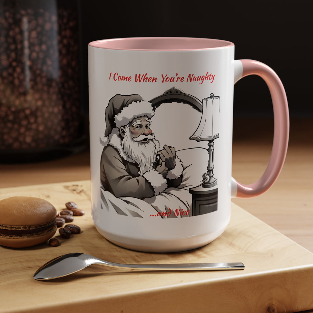 Santa Naughty Coffee Mug - "I Come When You're Naughty" Holiday Accent Mug (11/15oz)