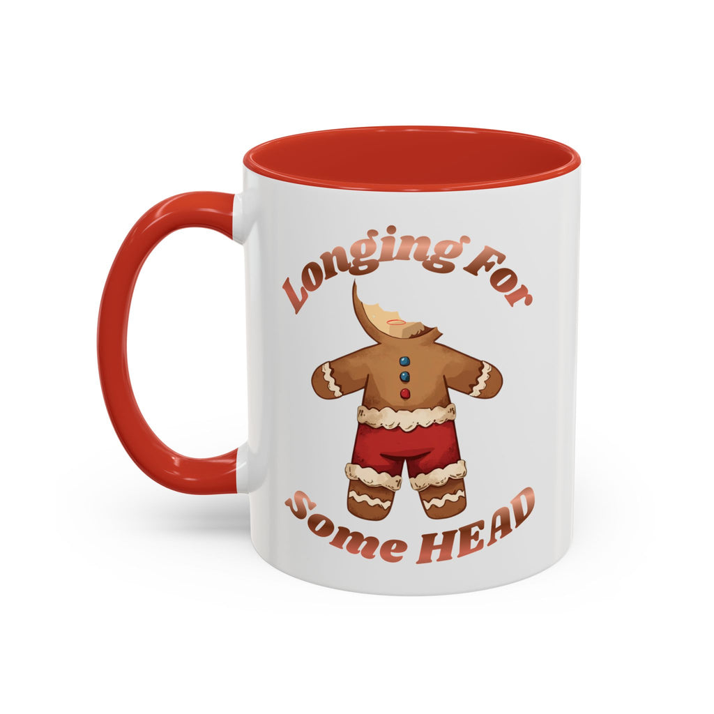 Gingerbread 'Longing For Some Head' Accent Coffee Mug (11/15oz)
