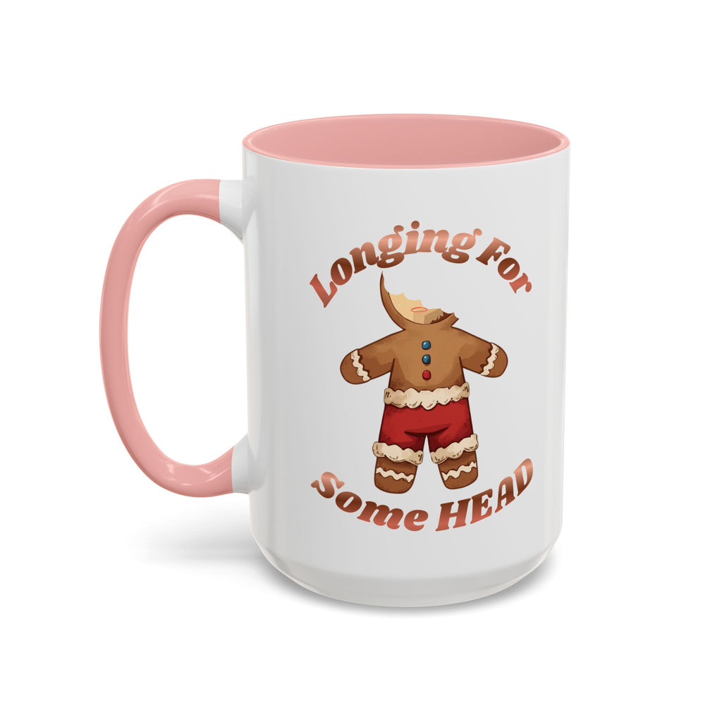 Gingerbread 'Longing For Some Head' Accent Coffee Mug (11/15oz)