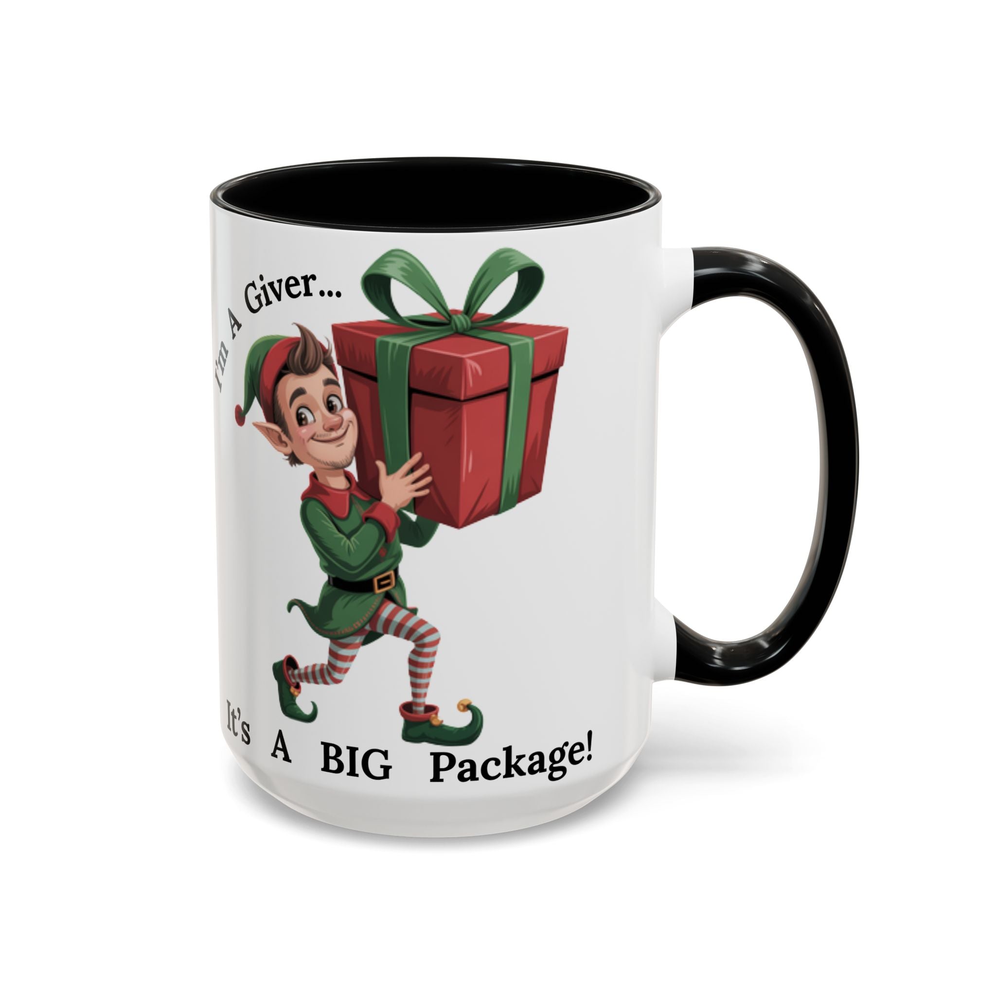 I'm A Giver Elf - Hilarious Adult Themed Coffee Cup