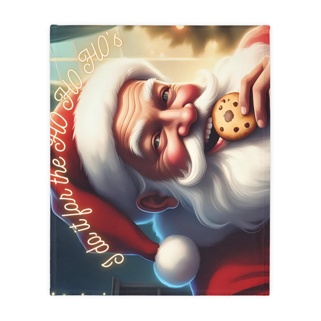 Christmas Santa "Eat Cookie" Blanket — "I Do It For The HO HO HO's'" Throw