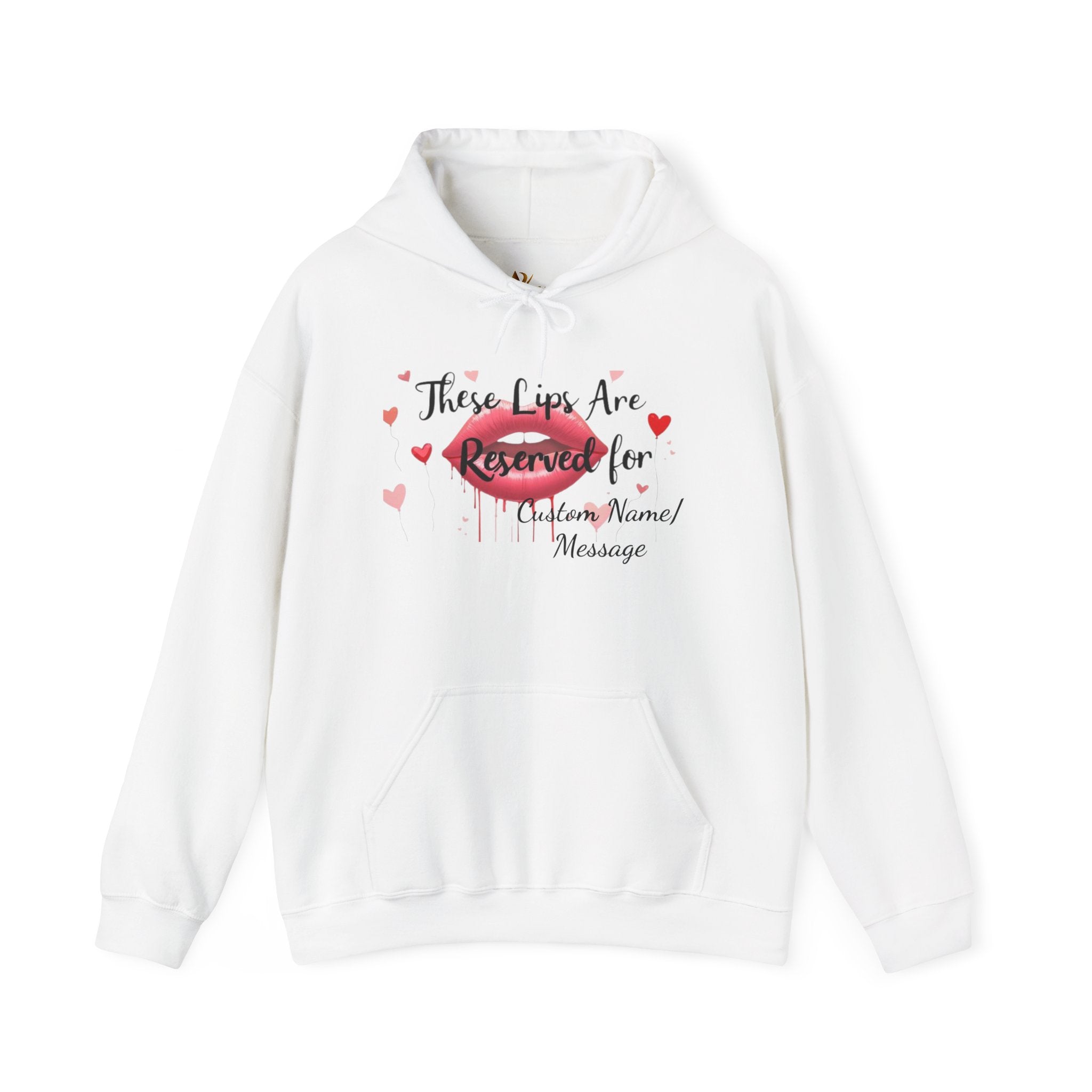 Reserved For You Hoodie — Personalized "These Lips Are Reserved For" Graphic Pullover
