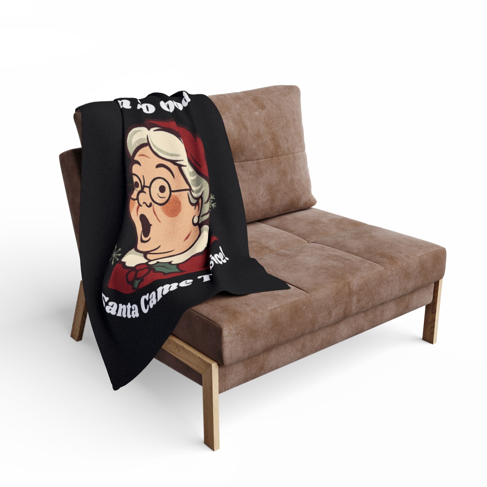 Funny Christmas Throw Blanket — “I’m So Good Santa Came Twice!” Holiday Fleece
