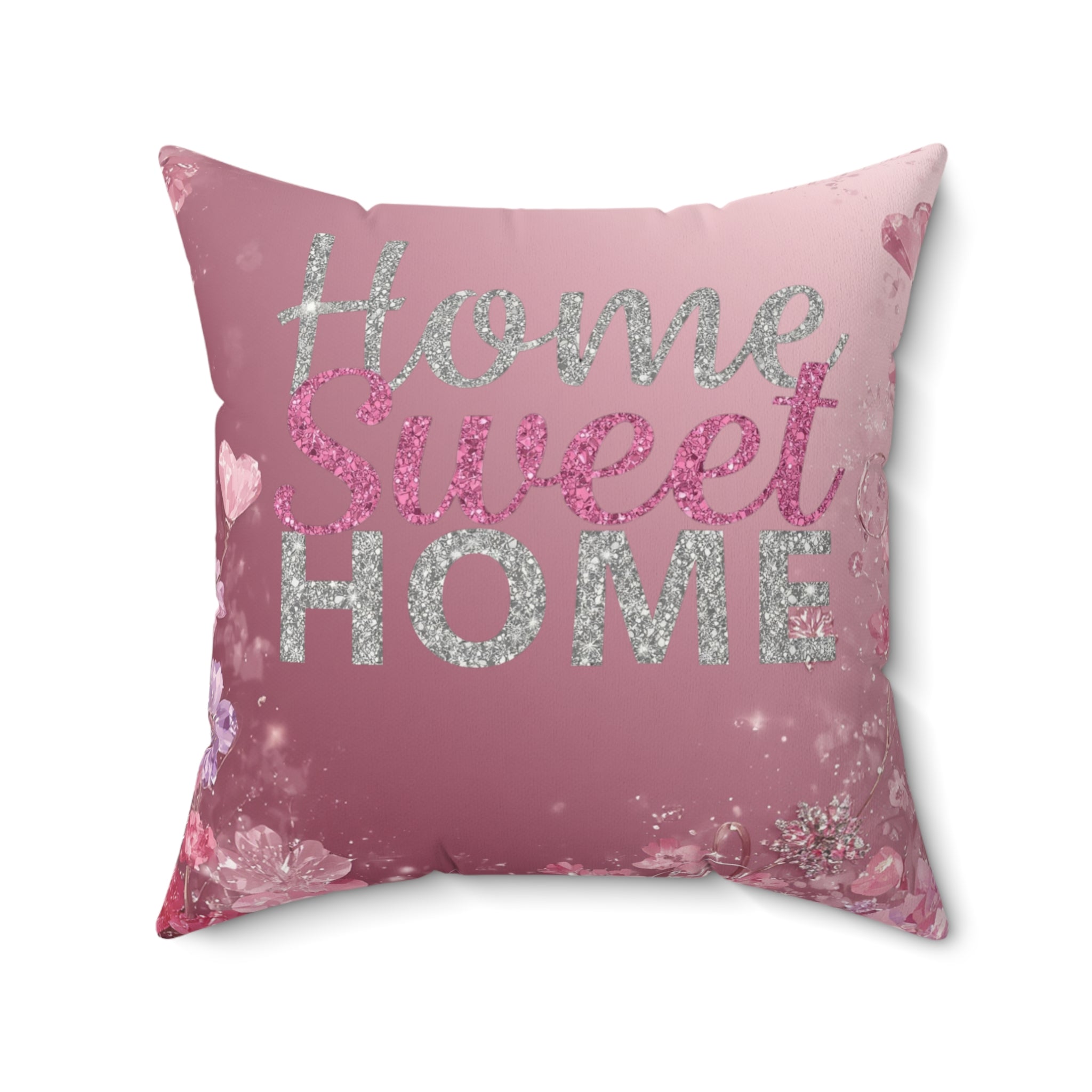 Home Sweet Home Pink Decorative Pillow — Faux Suede Square Throw Pillow