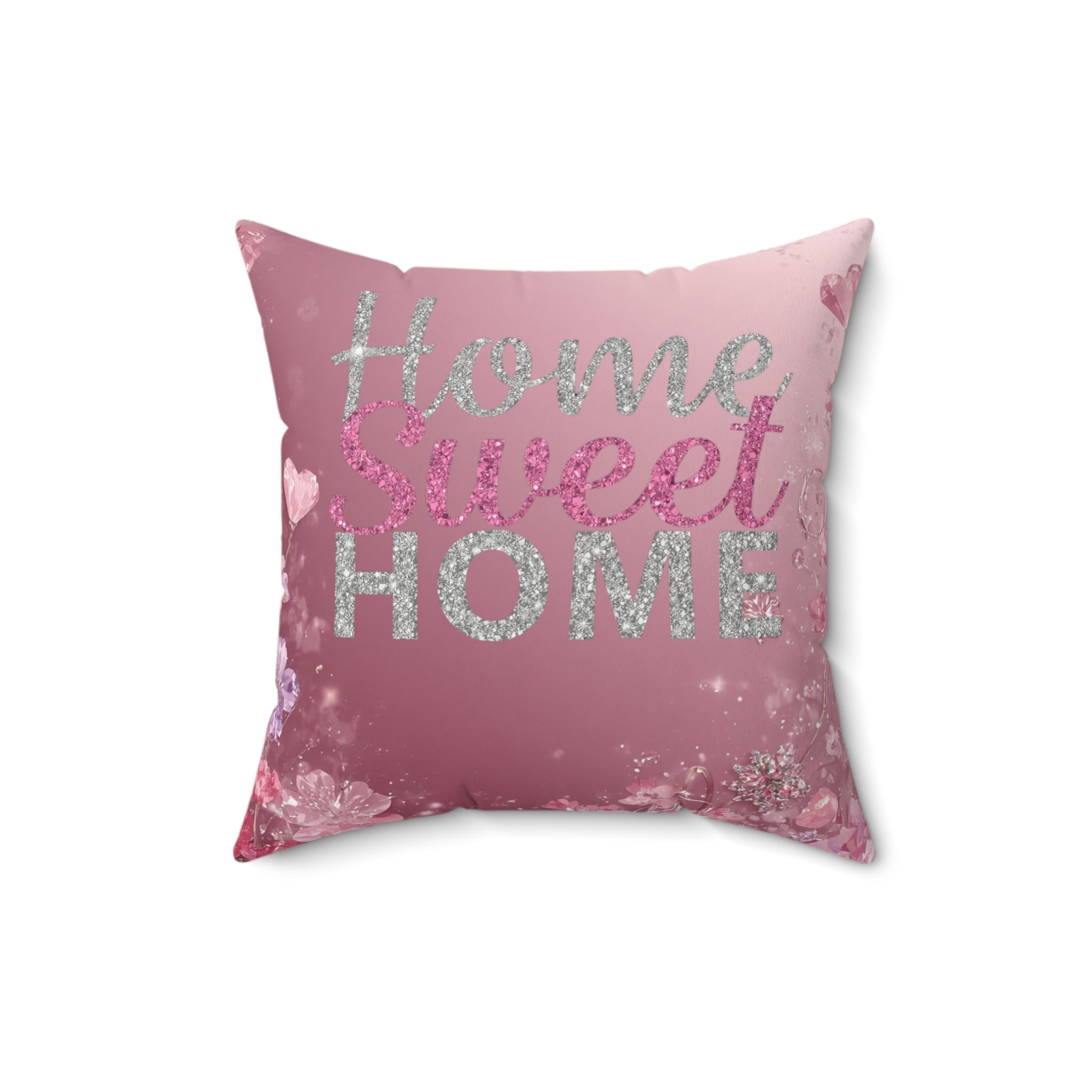 Home Sweet Home Pink Decorative Pillow — Faux Suede Square Throw Pillow
