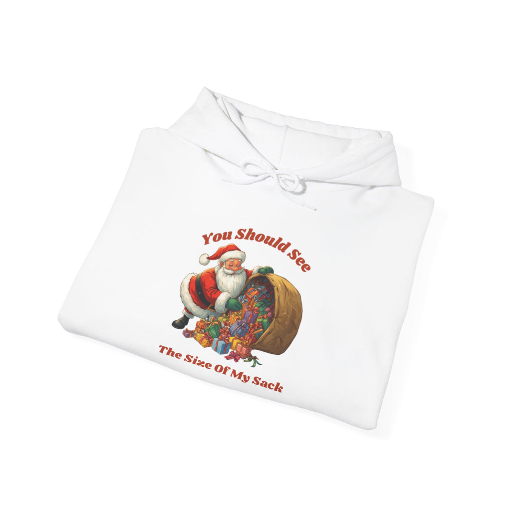 Adult Themed Santa Sack Hoodie — 'You Should See The Size Of My Sack' Christmas Attire