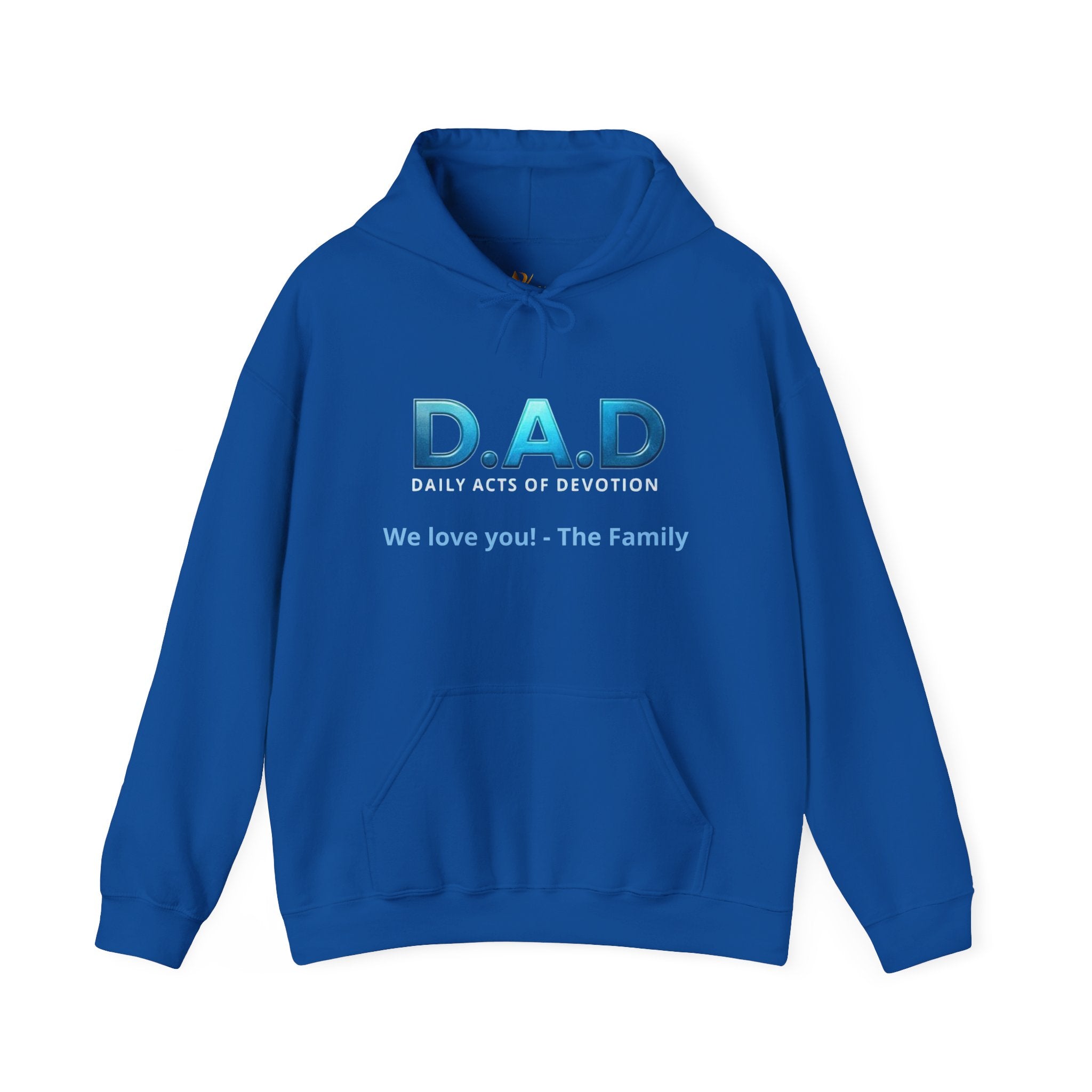 D.A.D Hoodie – 'We love you! - The Family' Father's Day Pullover