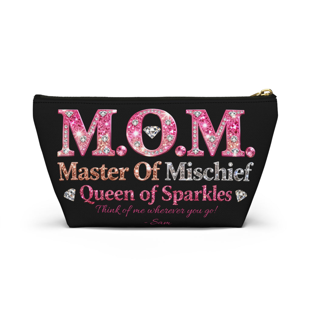 Mom Accessory Pouch — "M.O.M. Master Of Mischief, Queen of Sparkles" Makeup Bag
